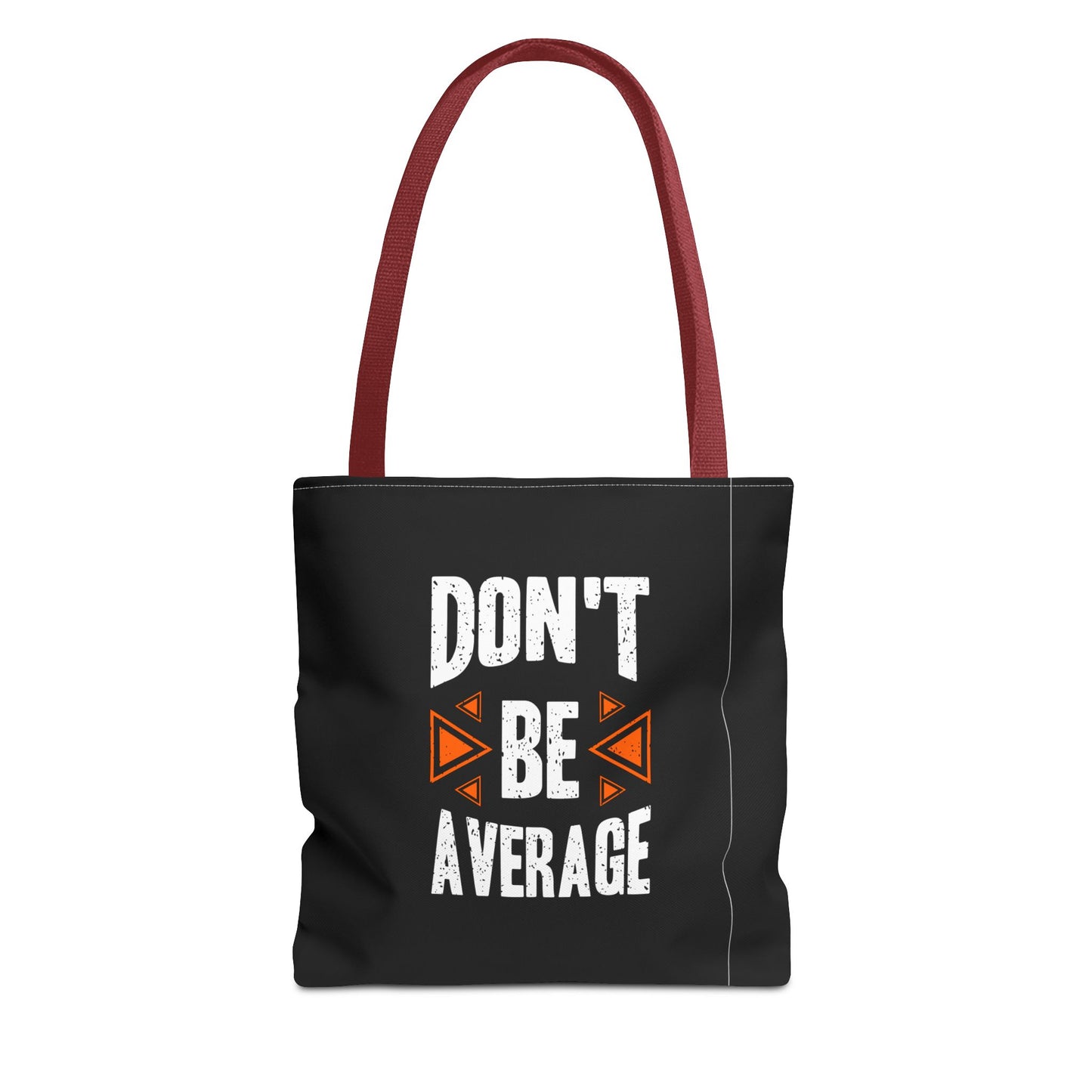Don't Be Average Tote Bag (AOP)