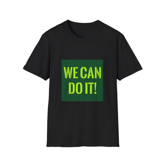 You Can Do It Unisex Softstyle T-Shirt