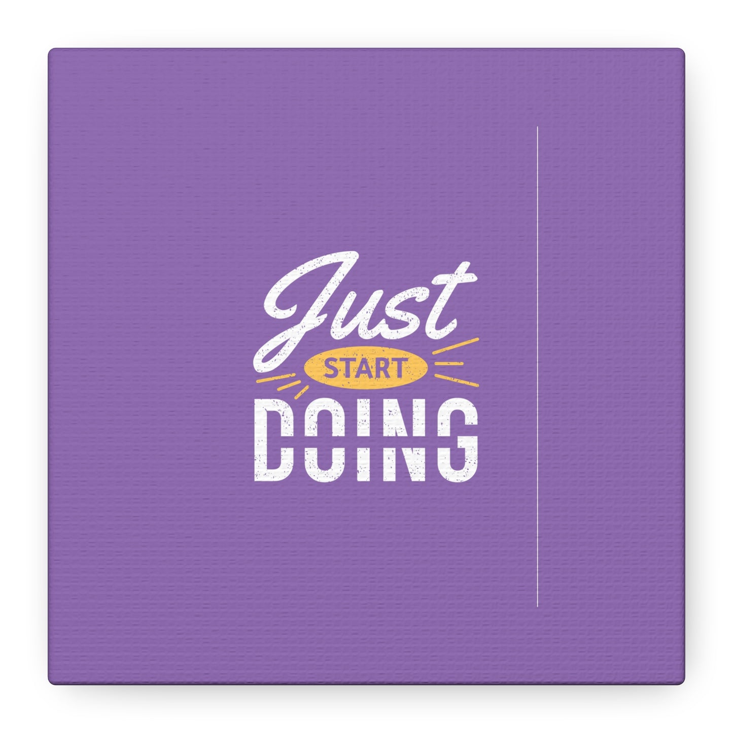 Just Start Doing Matte Canvas, Stretched, 1.25"