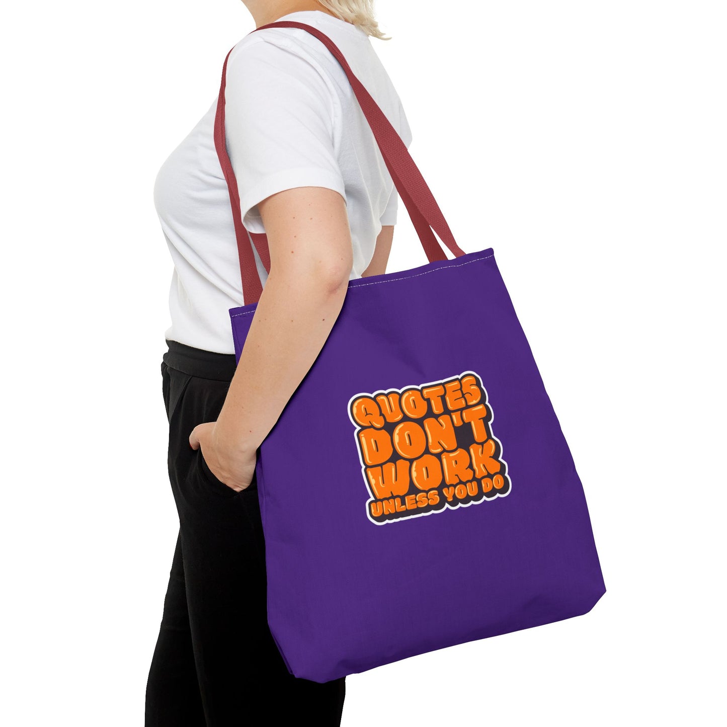 Quotes Don't Work Unless You Do Tote Bag (AOP)