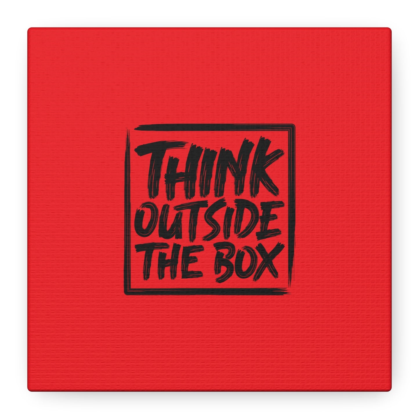Think Outside The Box Matte Canvas, Stretched, 1.25"