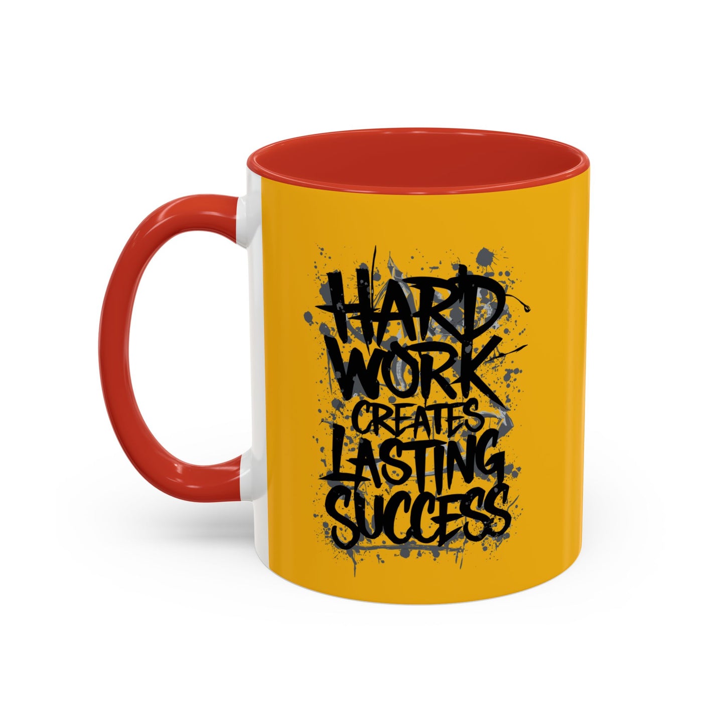 Hard Work Creates Lasting Success Accent Coffee Mug (11, 15oz)