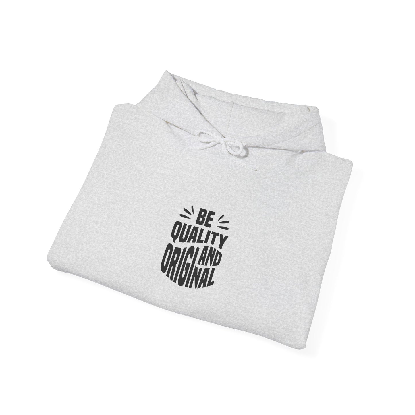 Be Quality And Original Unisex Heavy Blend™ Hooded Sweatshirt