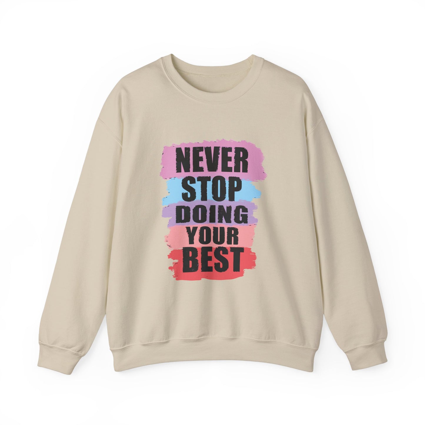 Never Stop Doing Your Best Unisex Heavy Blend™ Crewneck Sweatshirt