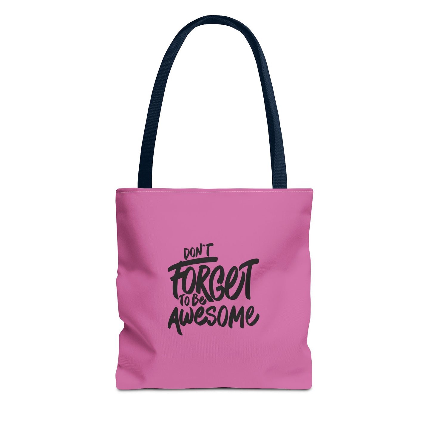Don't Forget To Be Awesome Tote Bag (AOP)