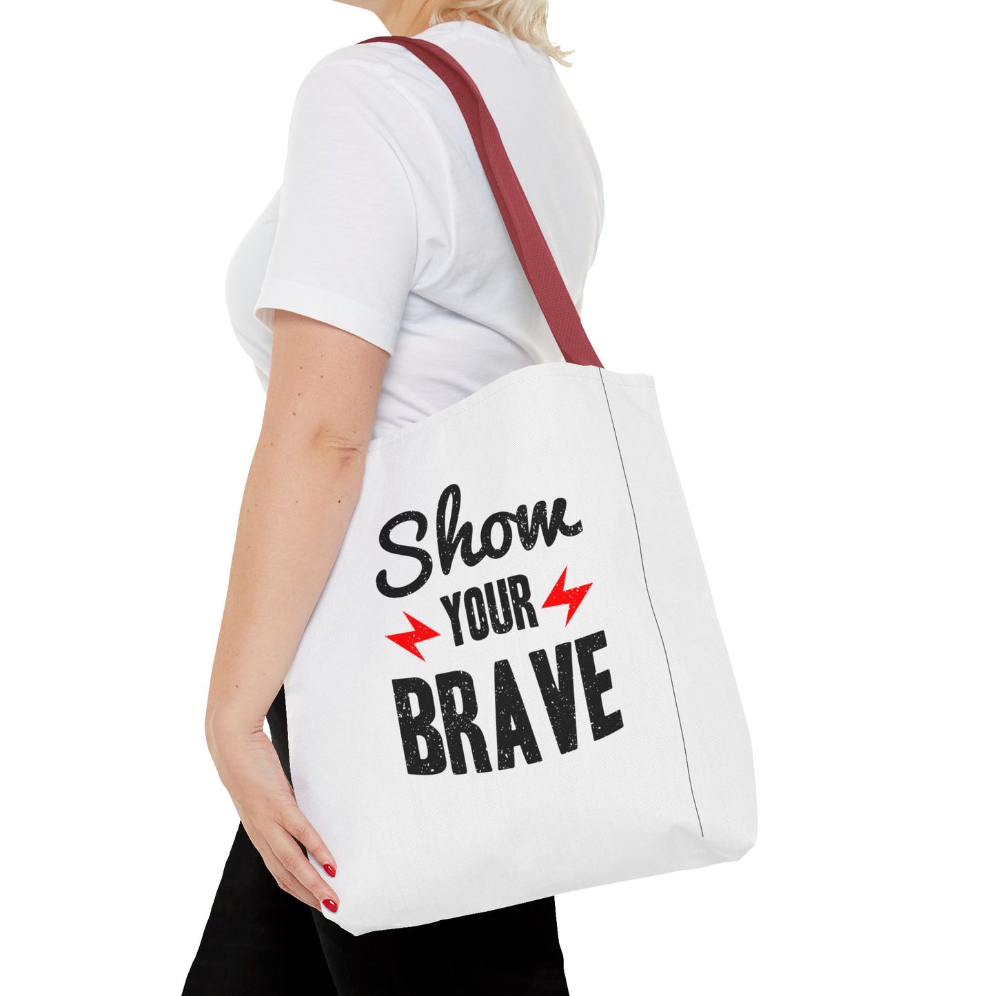 Show Your Brave Tote Bag (AOP)
