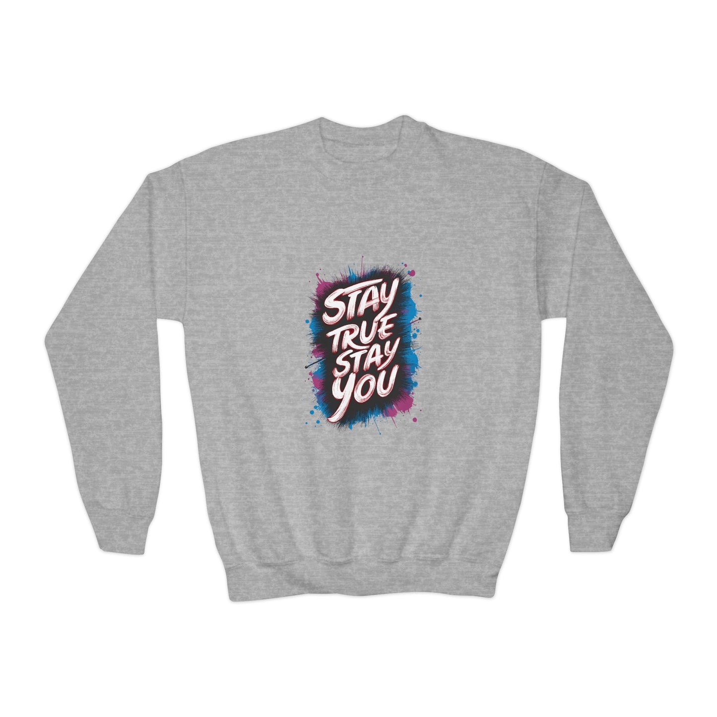 Stay True Stay You Youth Crewneck Sweatshirt
