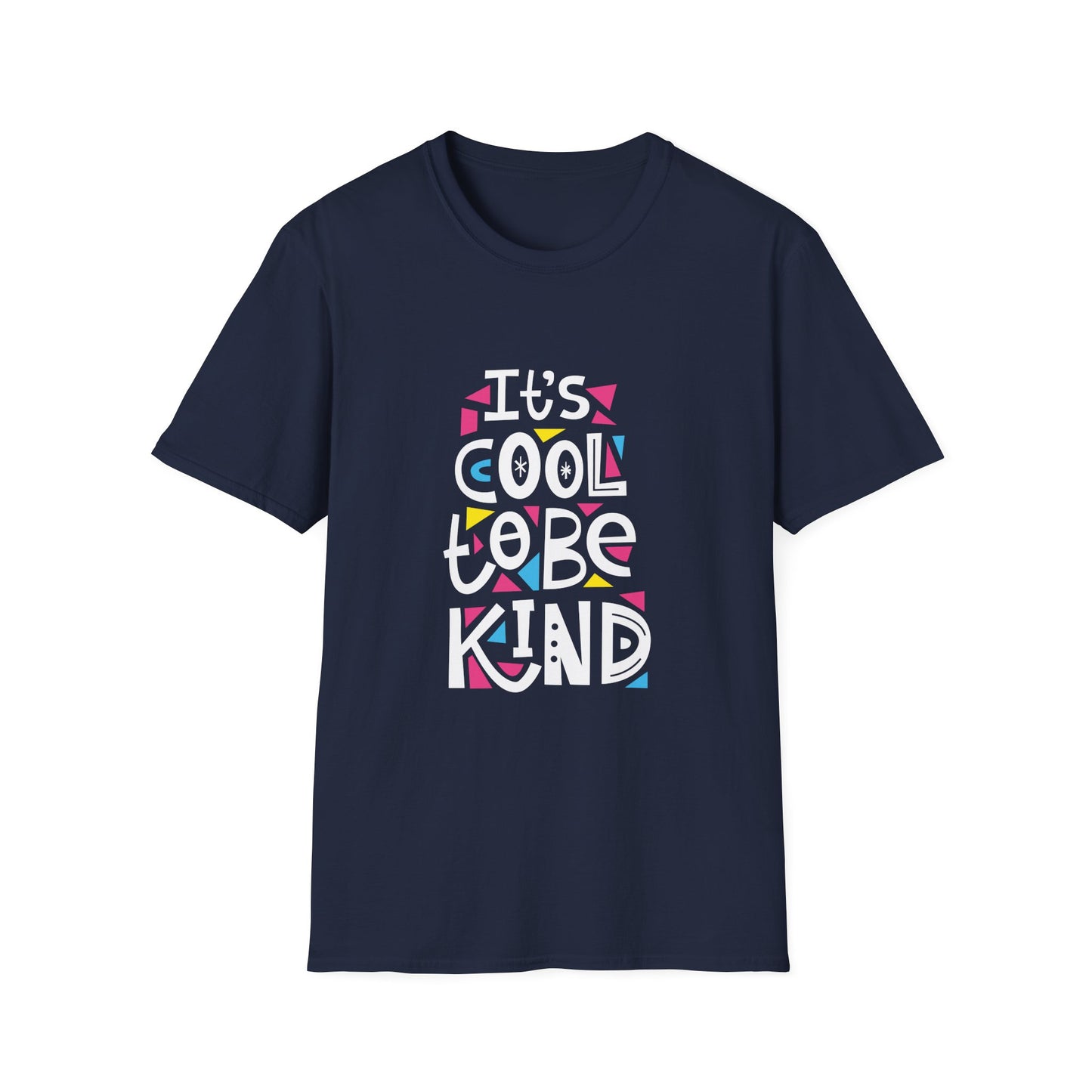 It's Cool To Be Kind Unisex Softstyle T-Shirt