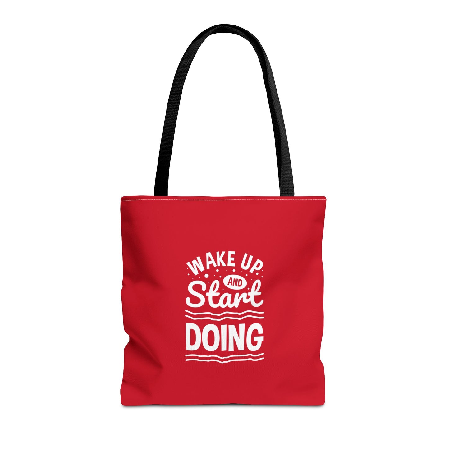 Wake Up And Start Doing Tote Bag (AOP)