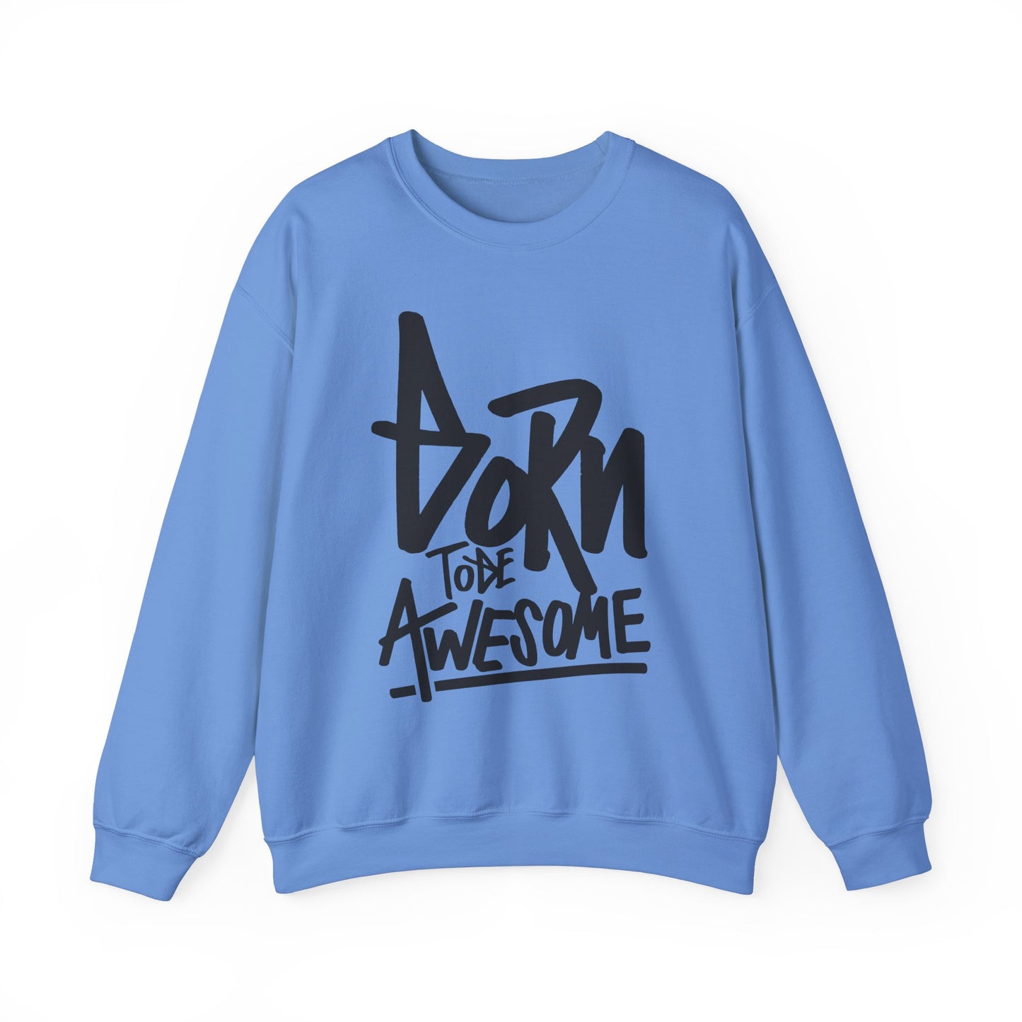 Born To Be Awesome Unisex Heavy Blend™ Crewneck Sweatshirt