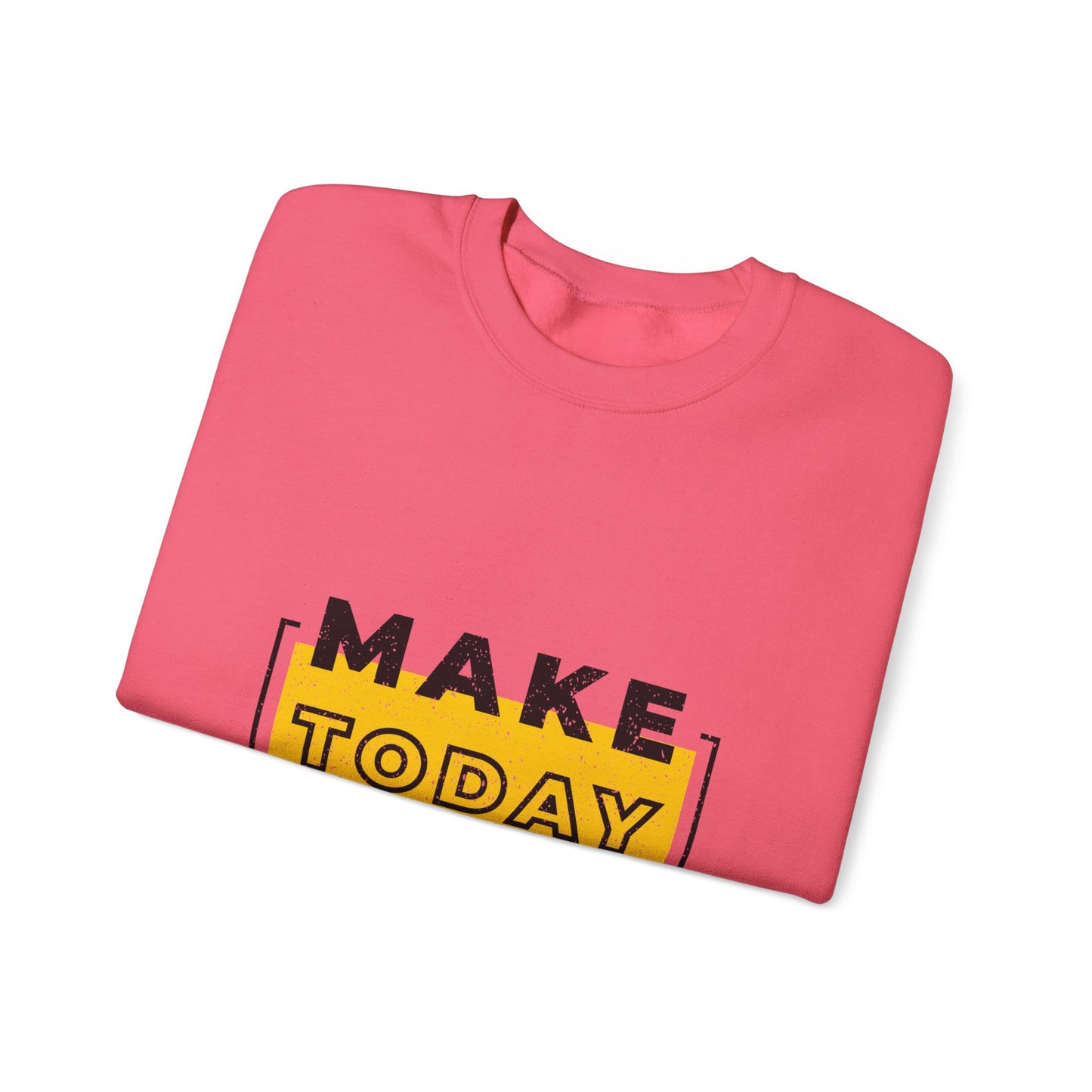 Make Today Great Unisex Heavy Blend™ Crewneck Sweatshirt