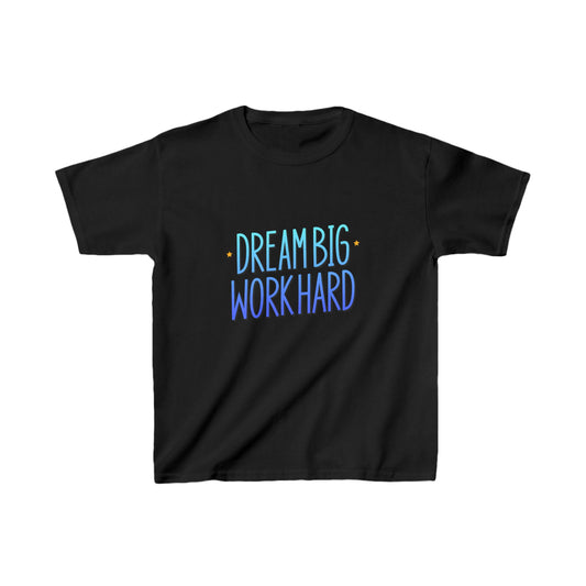 Dream Big Work Hard Kids Heavy Cotton™ Tee