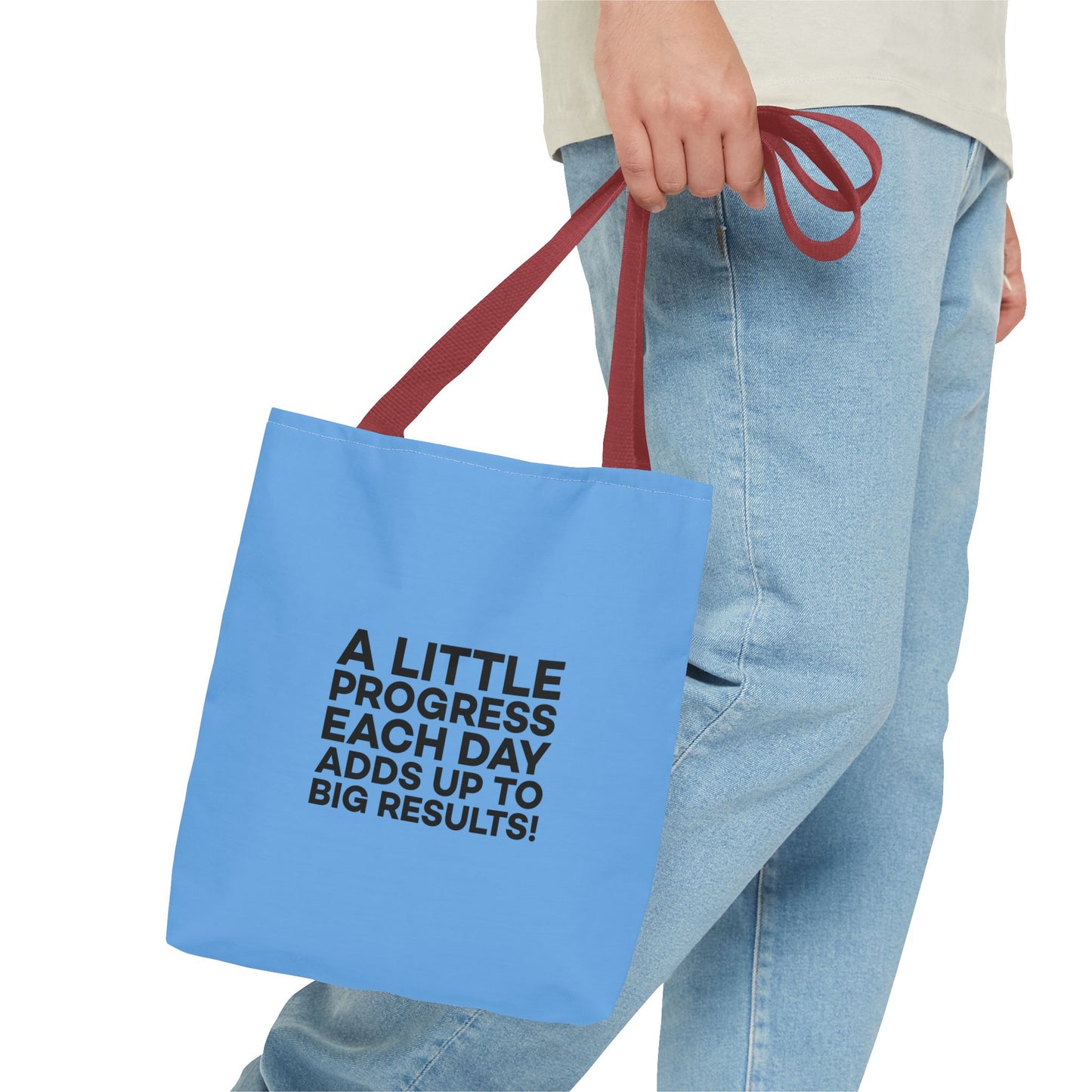 A Little Progress Each Day Adds Up To Big Results! Tote Bag (AOP)