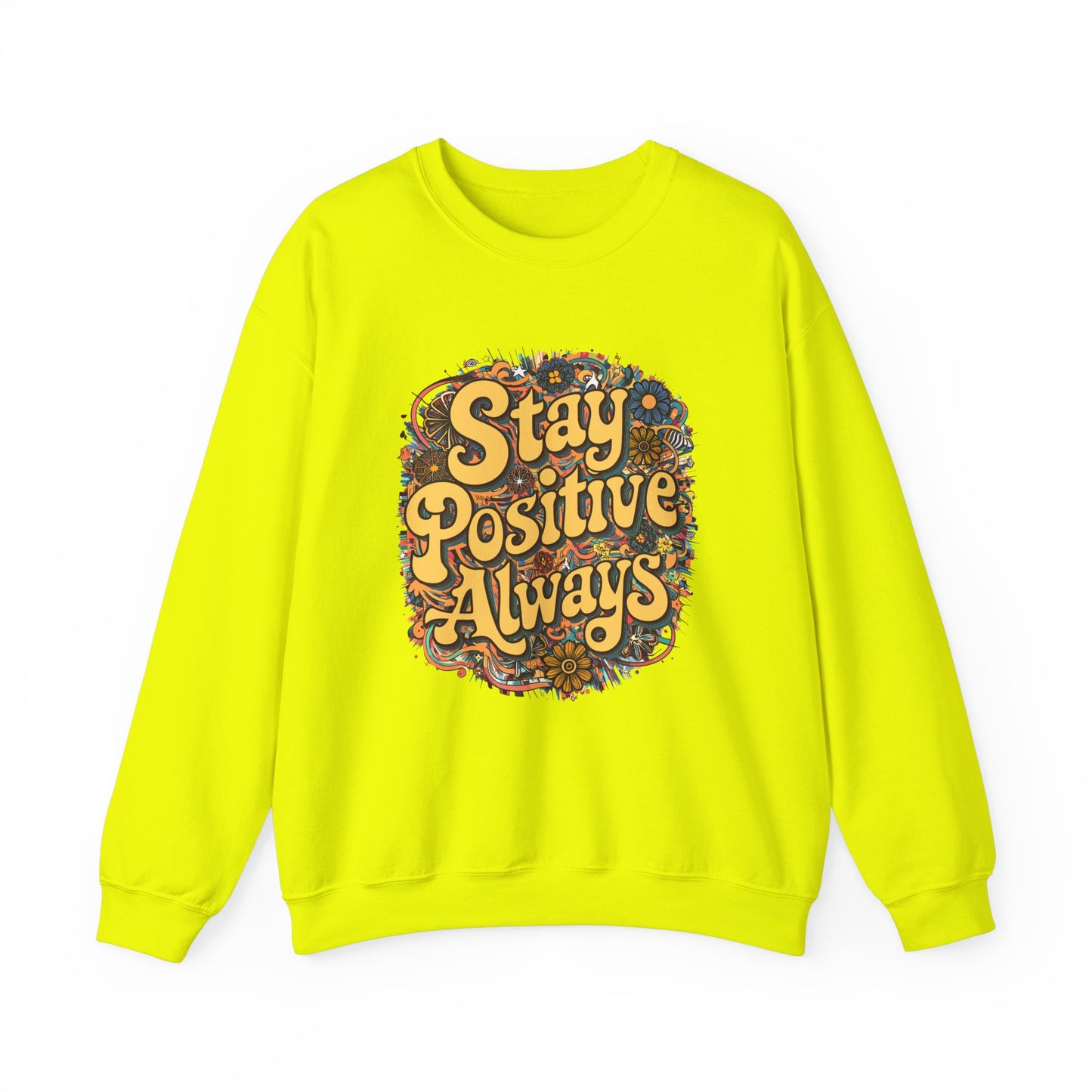 Stay Positive Always Unisex Heavy Blend™ Crewneck Sweatshirt