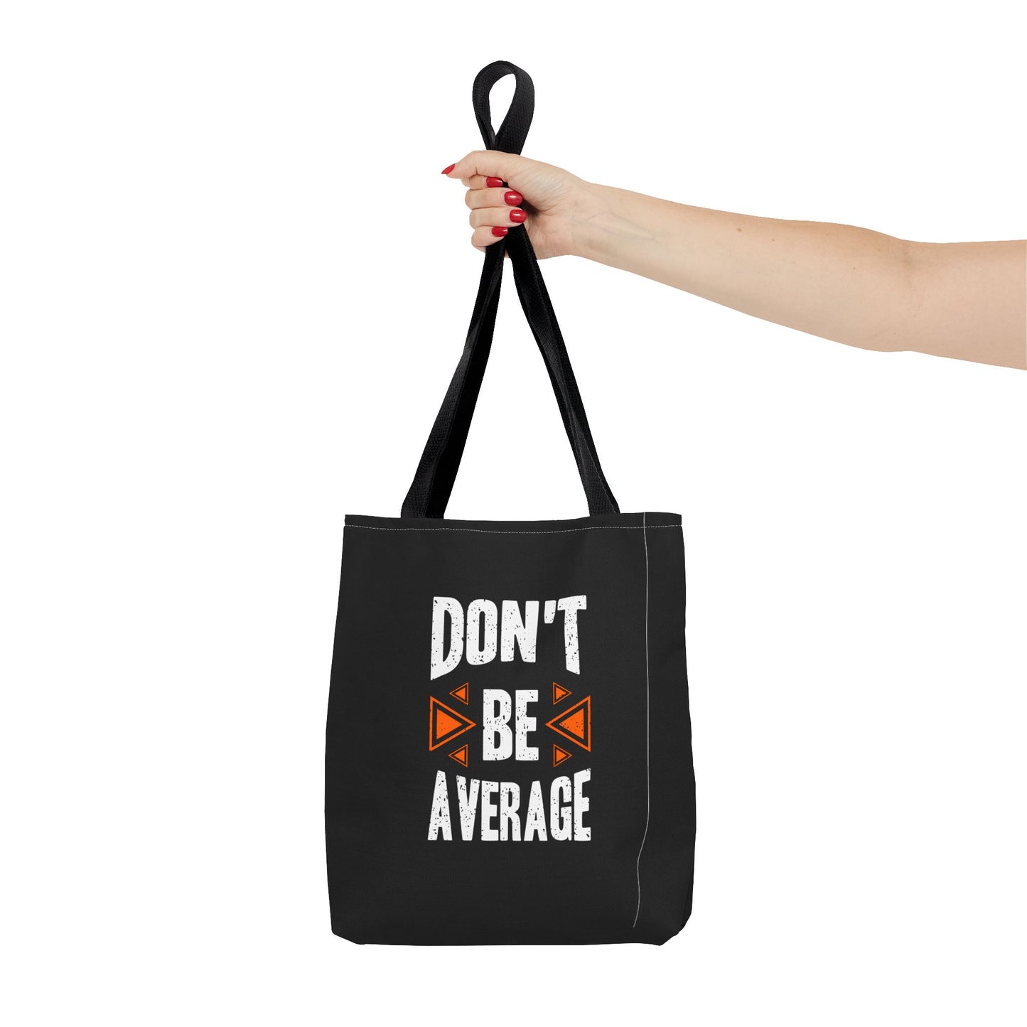 Don't Be Average Tote Bag (AOP)