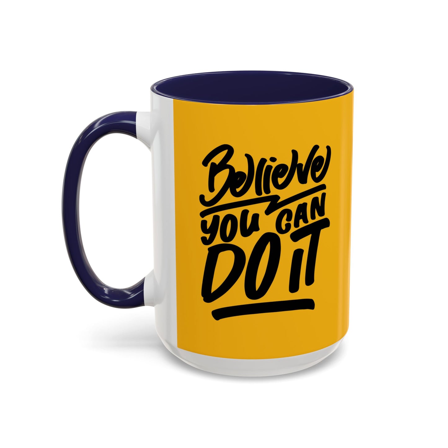 Believe You Can Do It Accent Coffee Mug (11, 15oz)