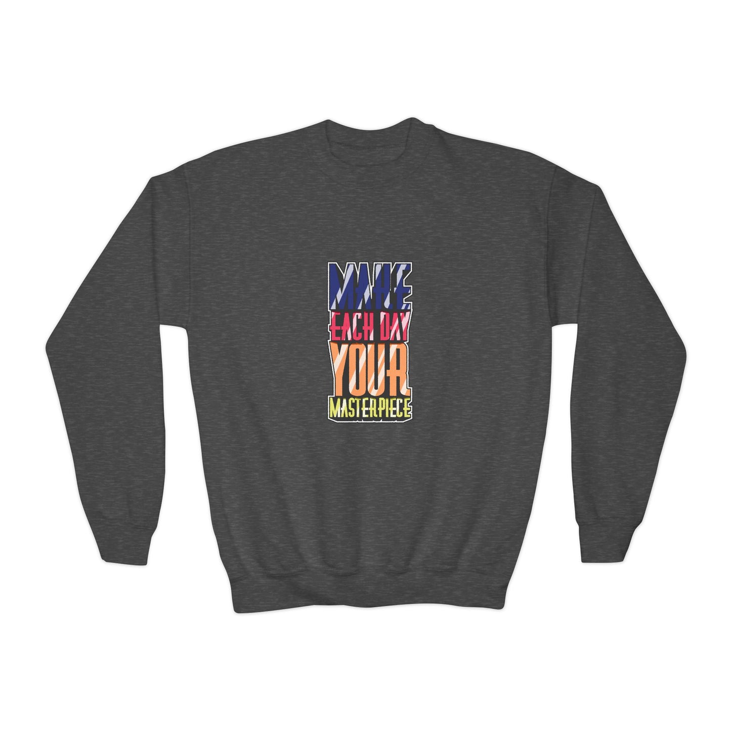 Make Each Day Your Masterpiece Youth Crewneck Sweatshirt