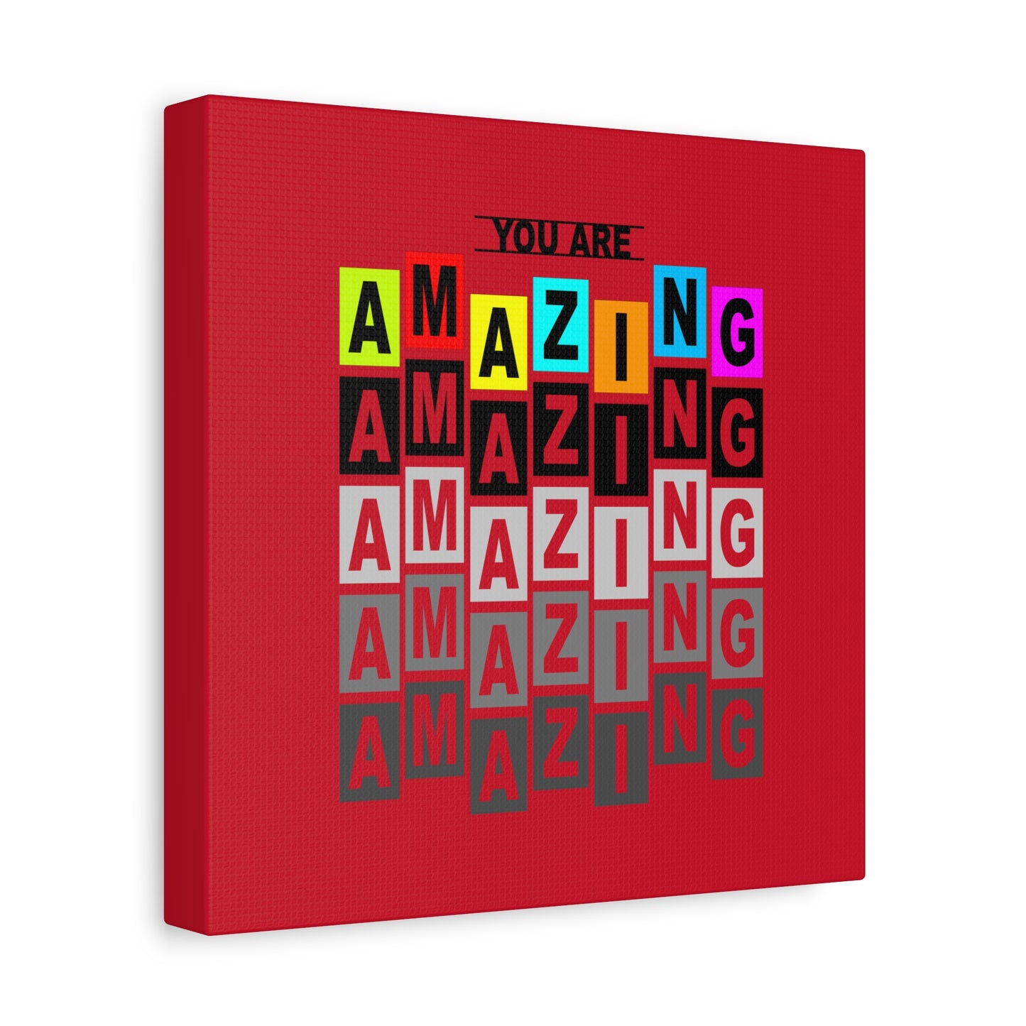 You Are Amazing Matte Canvas, Stretched, 1.25"