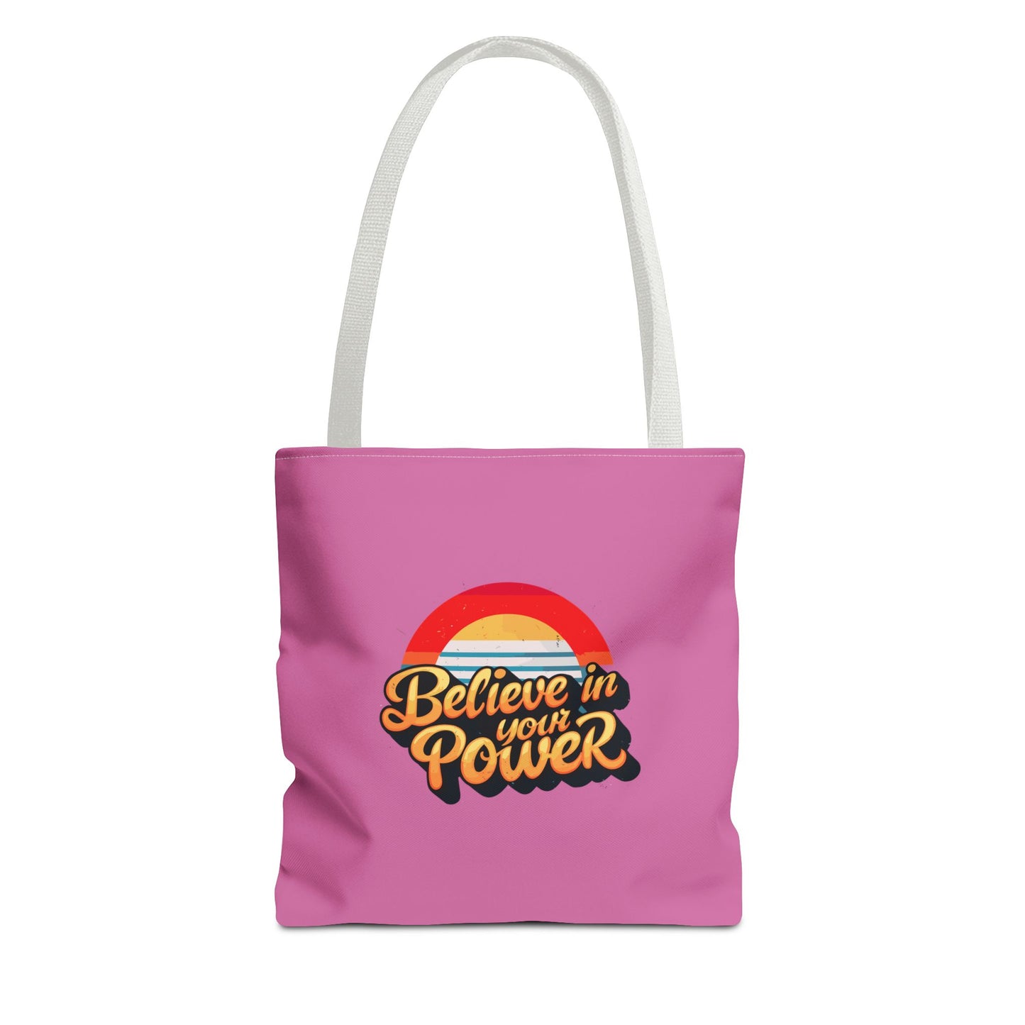 Believe In Your Power Tote Bag (AOP)