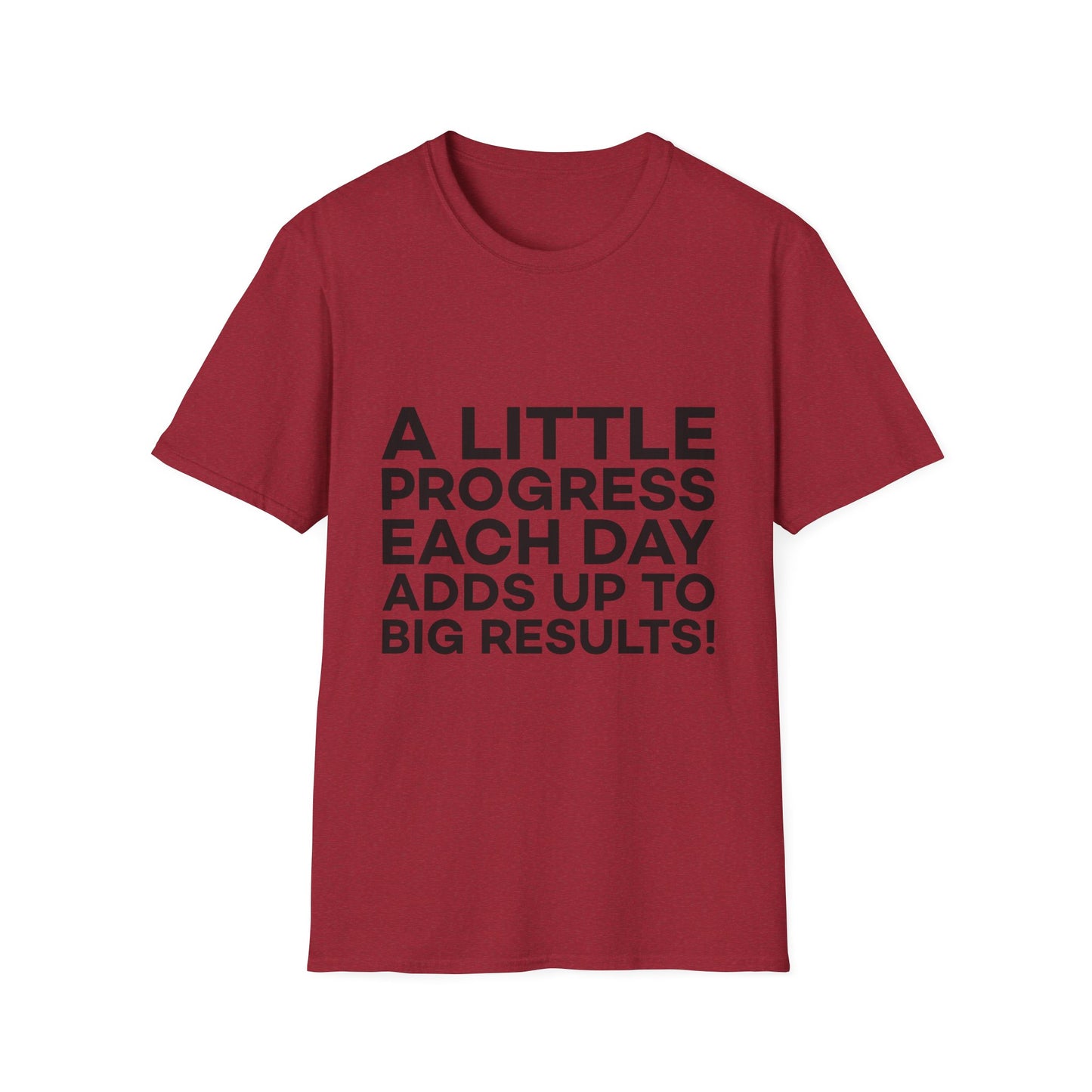 A Little Progress Each Day Adds Up To Big Results! Unisex Softstyle T-Shirt