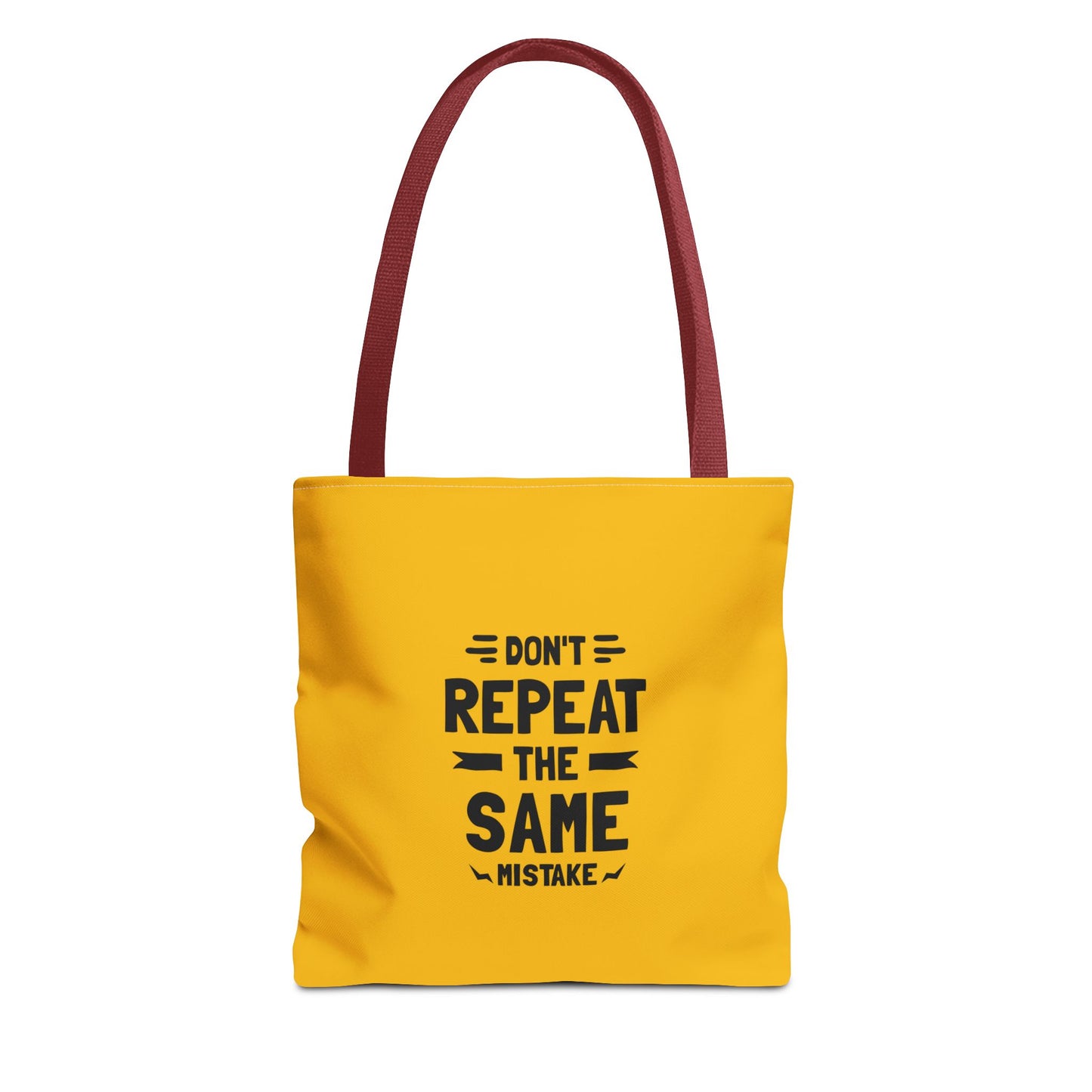Don't Repeat The Same Mistake Tote Bag (AOP)