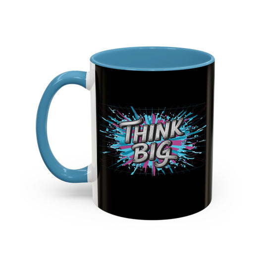 Think Big Accent Coffee Mug (11, 15oz)