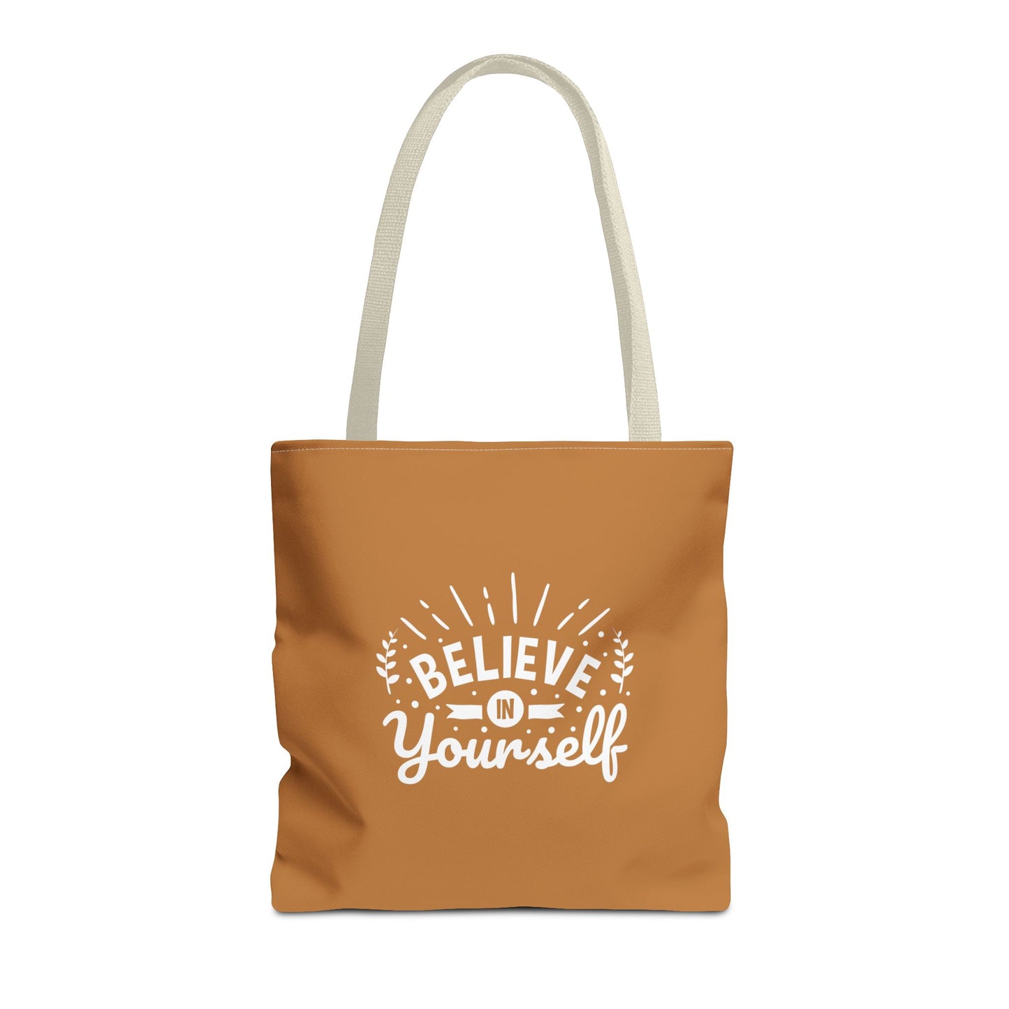 Believe In Yourself Tote Bag (AOP)