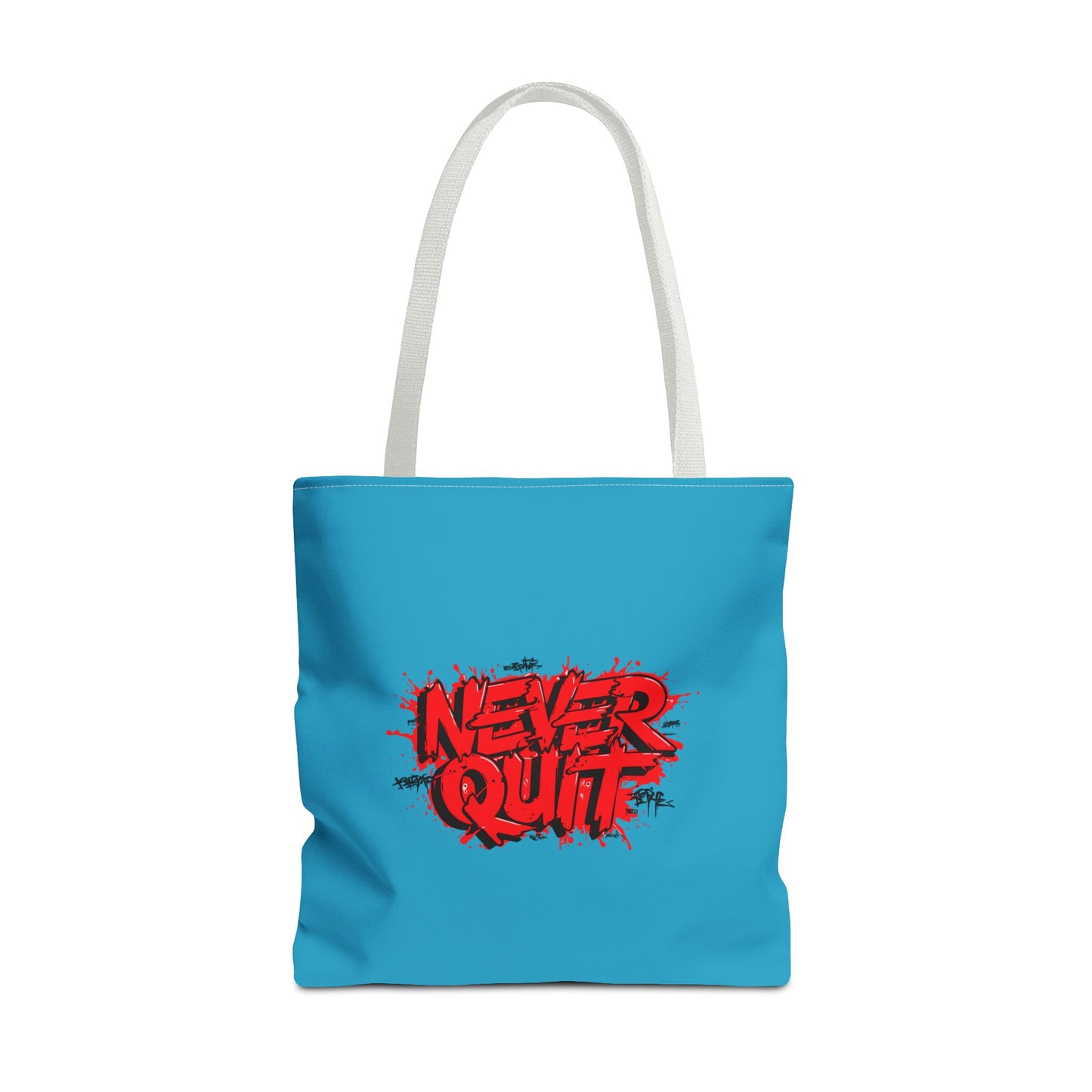 Never Quit Tote Bag (AOP)