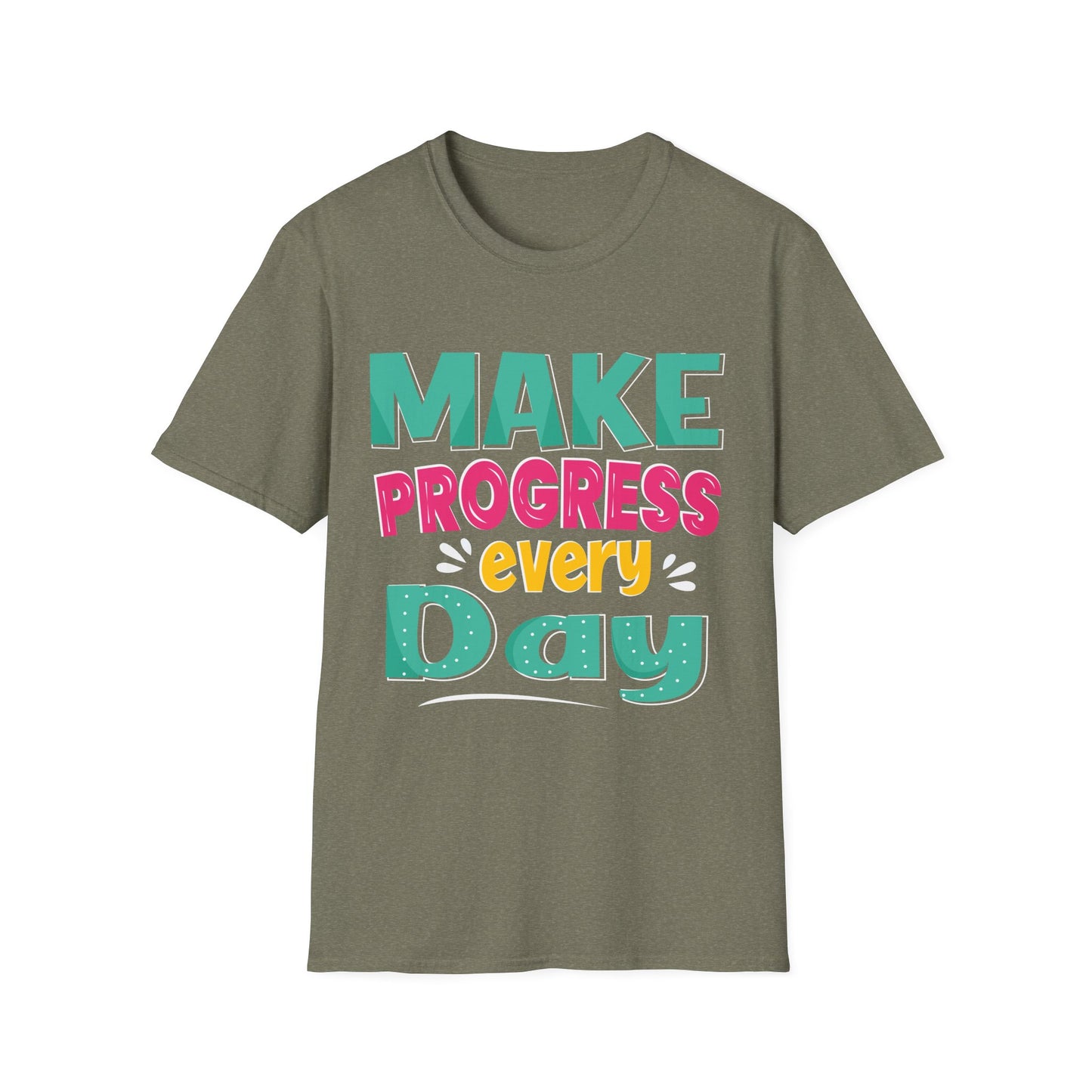 Make Progress Every Day  Unisex Softstyle T-Shirt