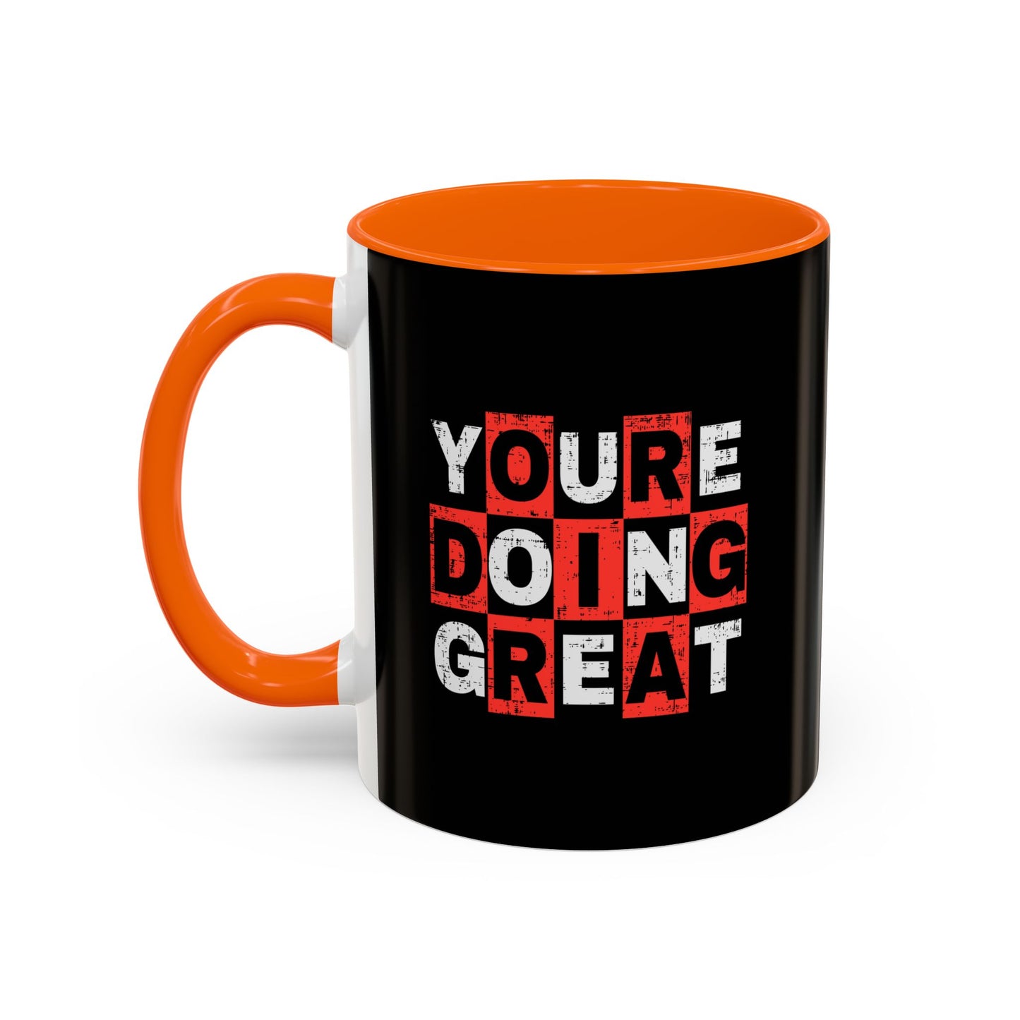 Youre Doing Great Accent Coffee Mug (11, 15oz)
