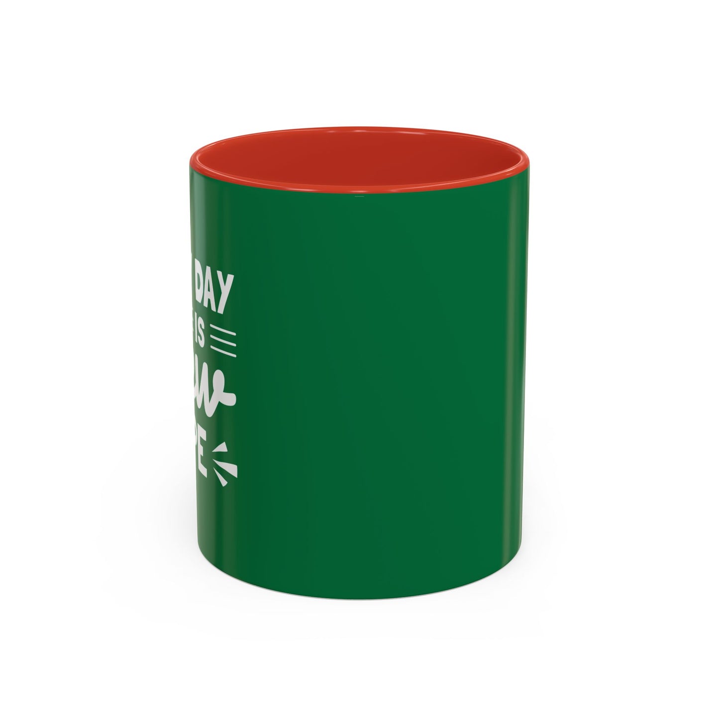 Everyday Is New Hope Accent Coffee Mug (11, 15oz)