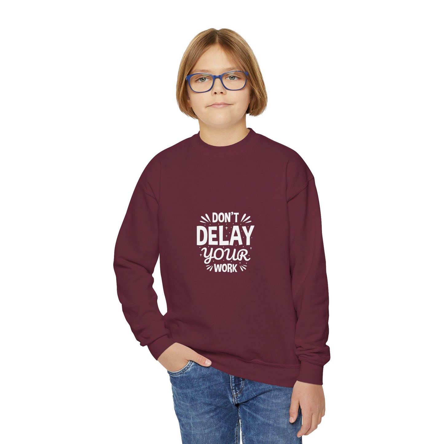 Don' T Delay Your Work Youth Crewneck Sweatshirt