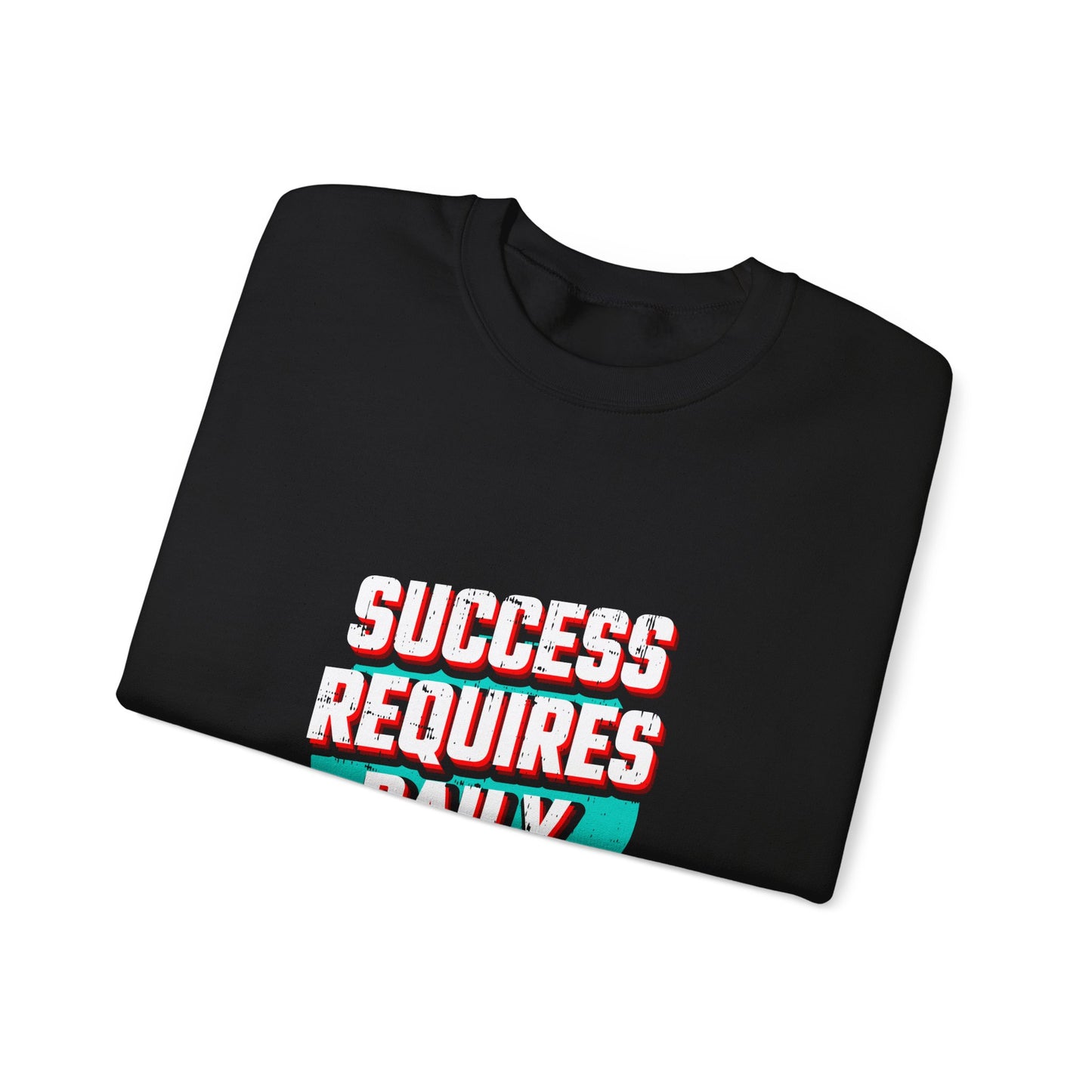 Success Requires Daily Actions Unisex Heavy Blend™ Crewneck Sweatshirt