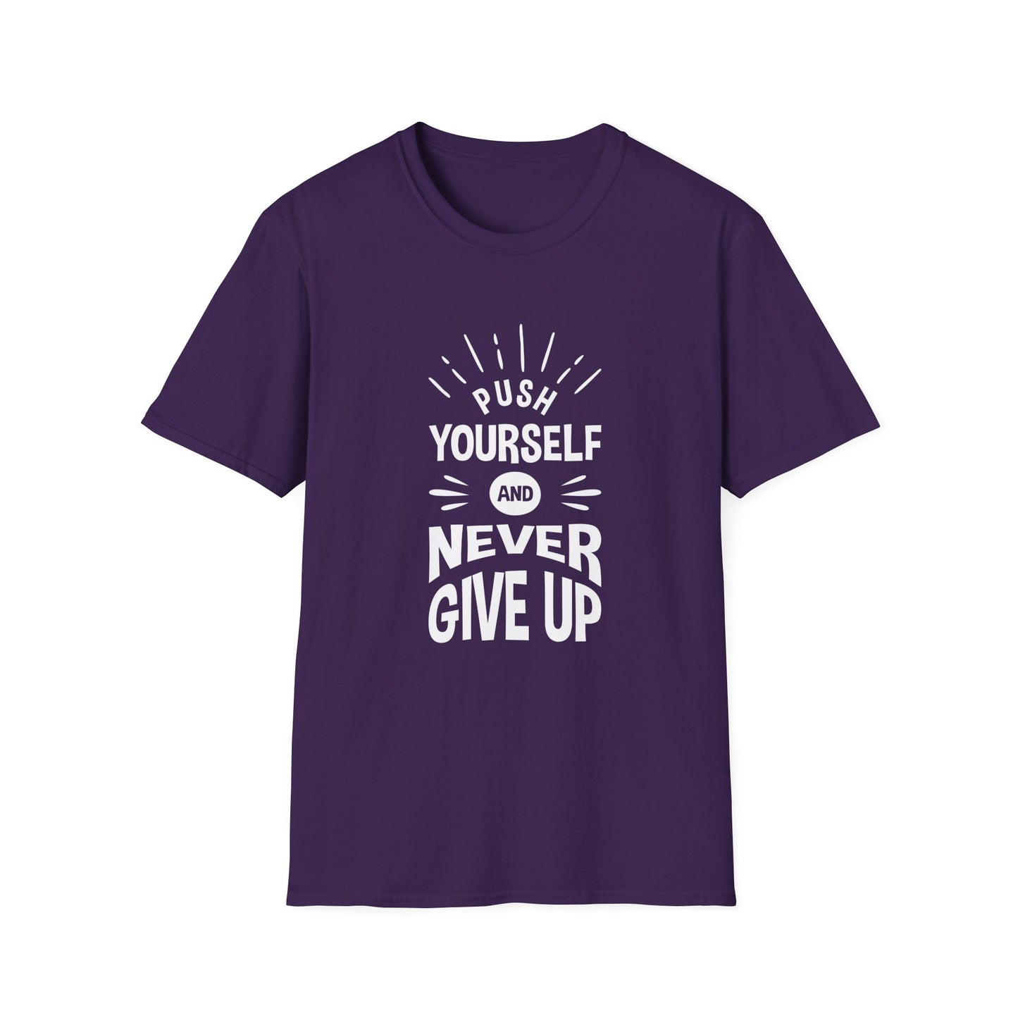 Push Yourself And Never Give Up Unisex Softstyle T-Shirt