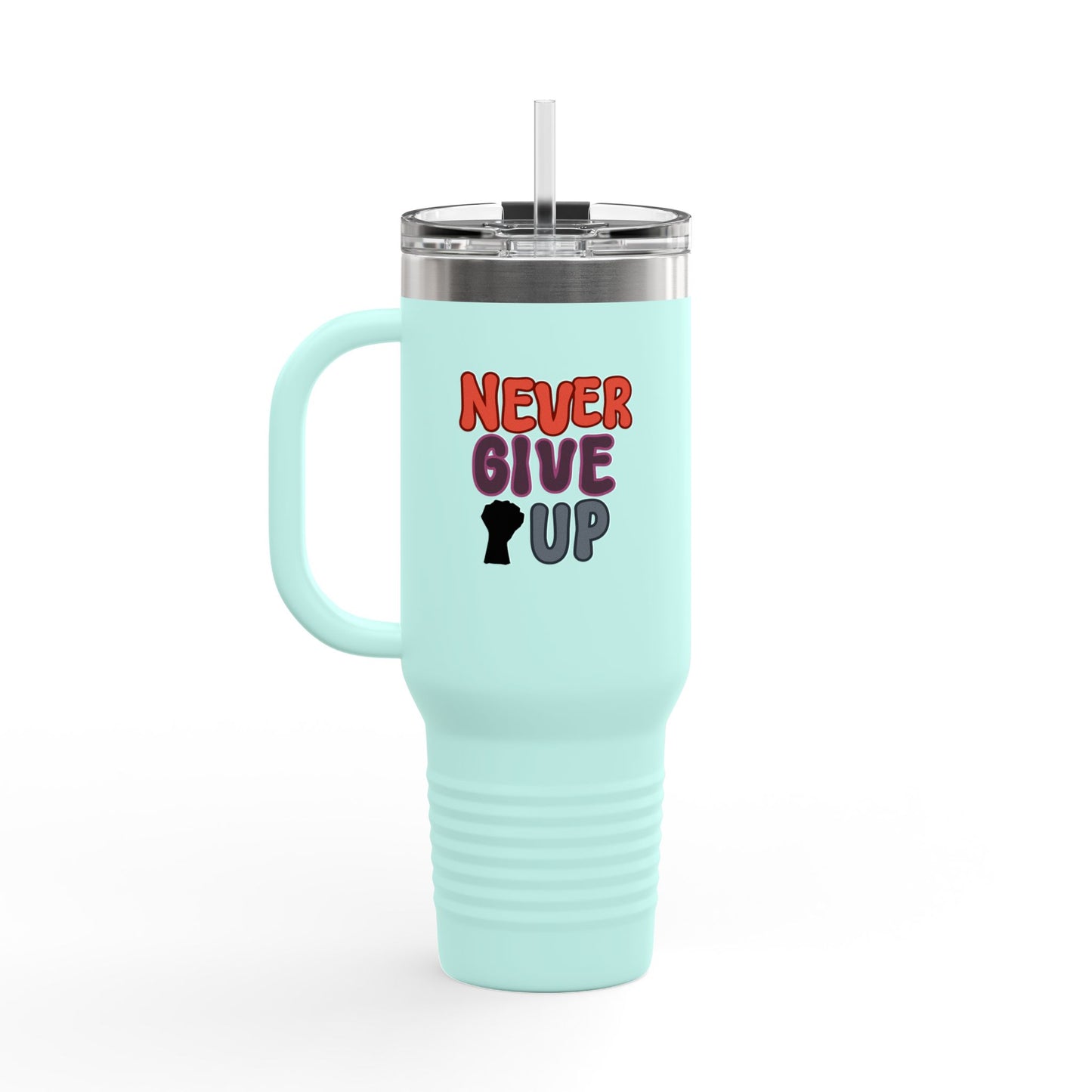 Never Give Up Insulated Travel Mug, 40oz