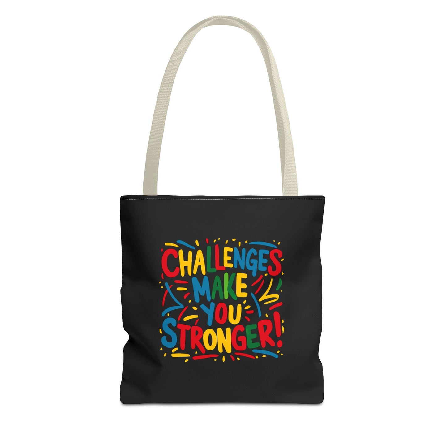 Challenges Make You Stronger! Tote Bag (AOP)