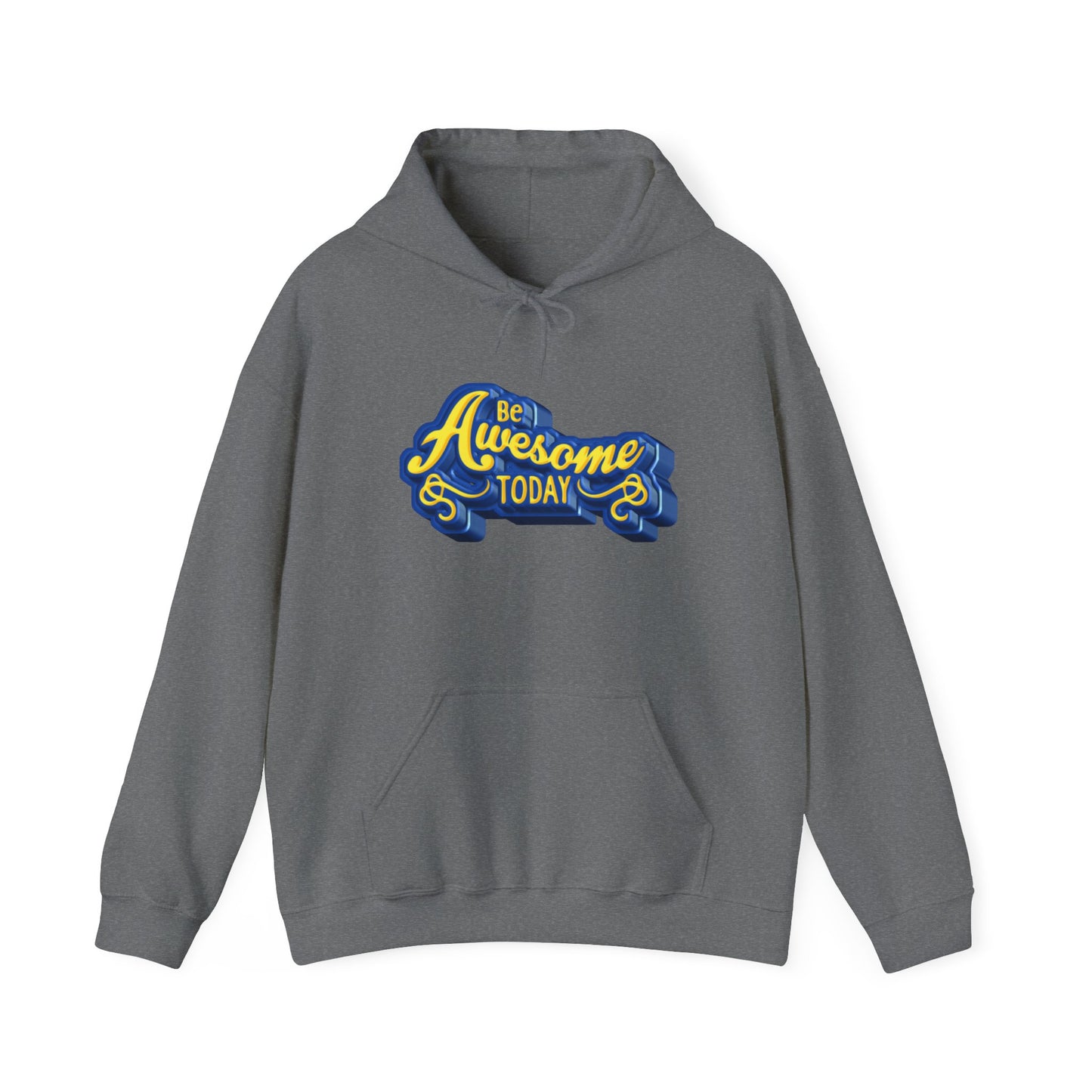 Be Awesome Today Unisex Heavy Blend™ Hooded Sweatshirt