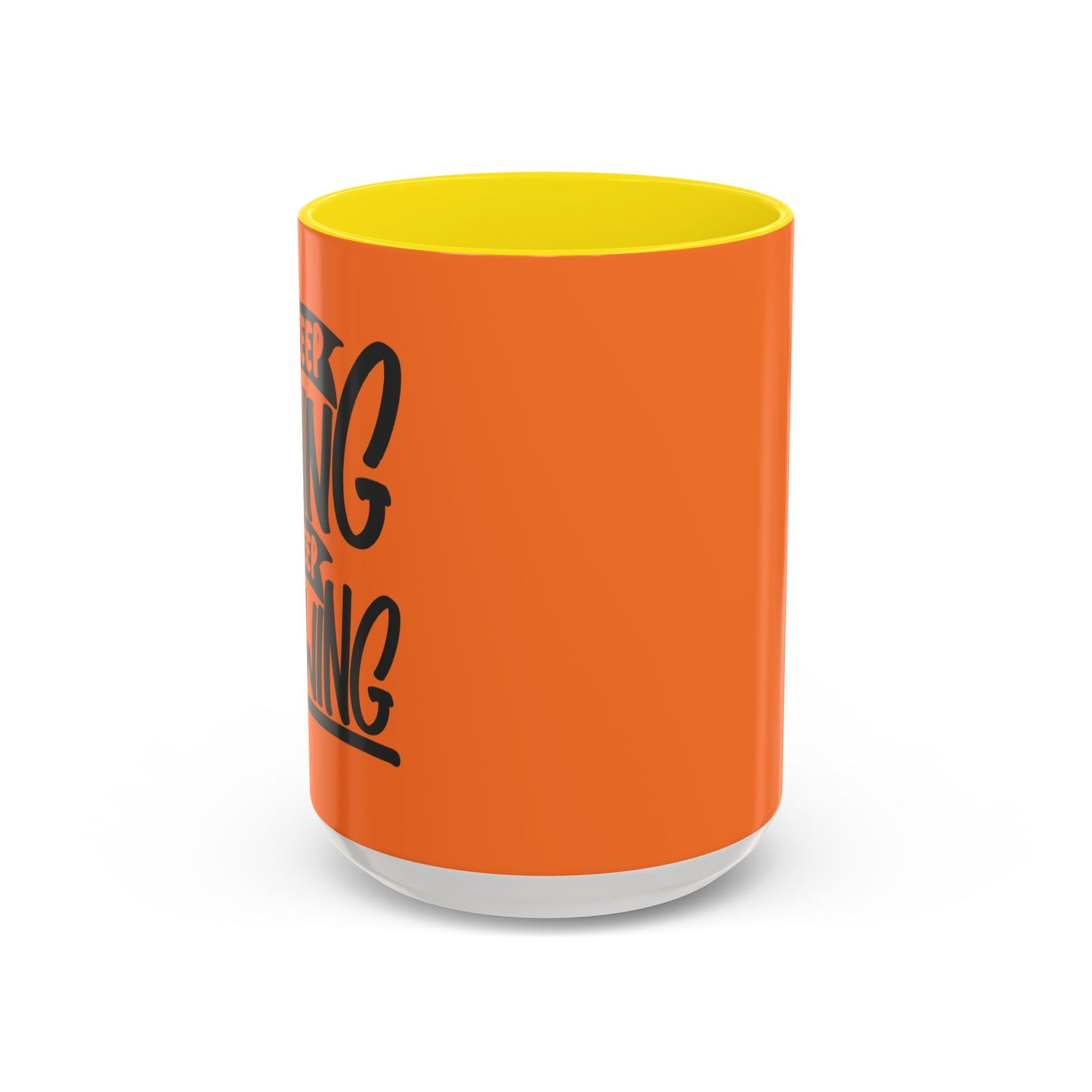 Keep Going Keep Growing Accent Coffee Mug (11, 15oz)