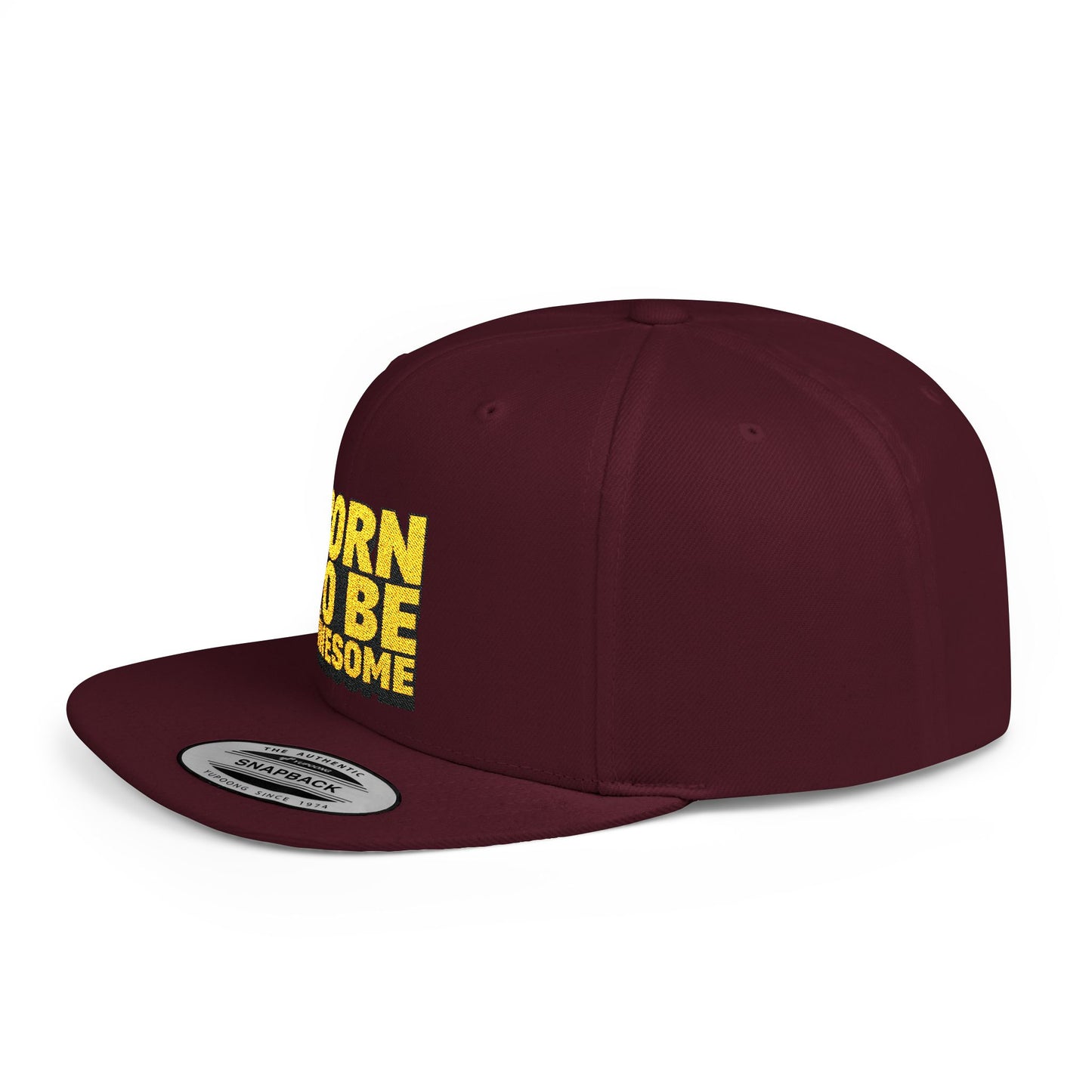Born To Be Awesome Flat Bill Snapback