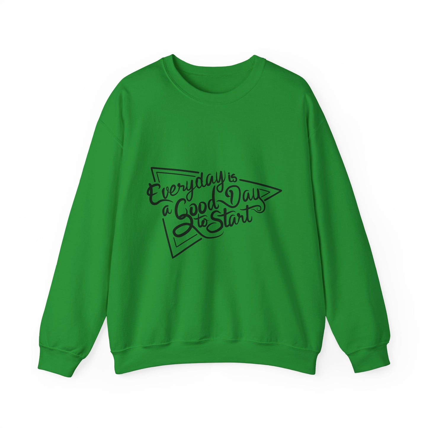Every Day Is A Good Day To Start Unisex Heavy Blend™ Crewneck Sweatshirt