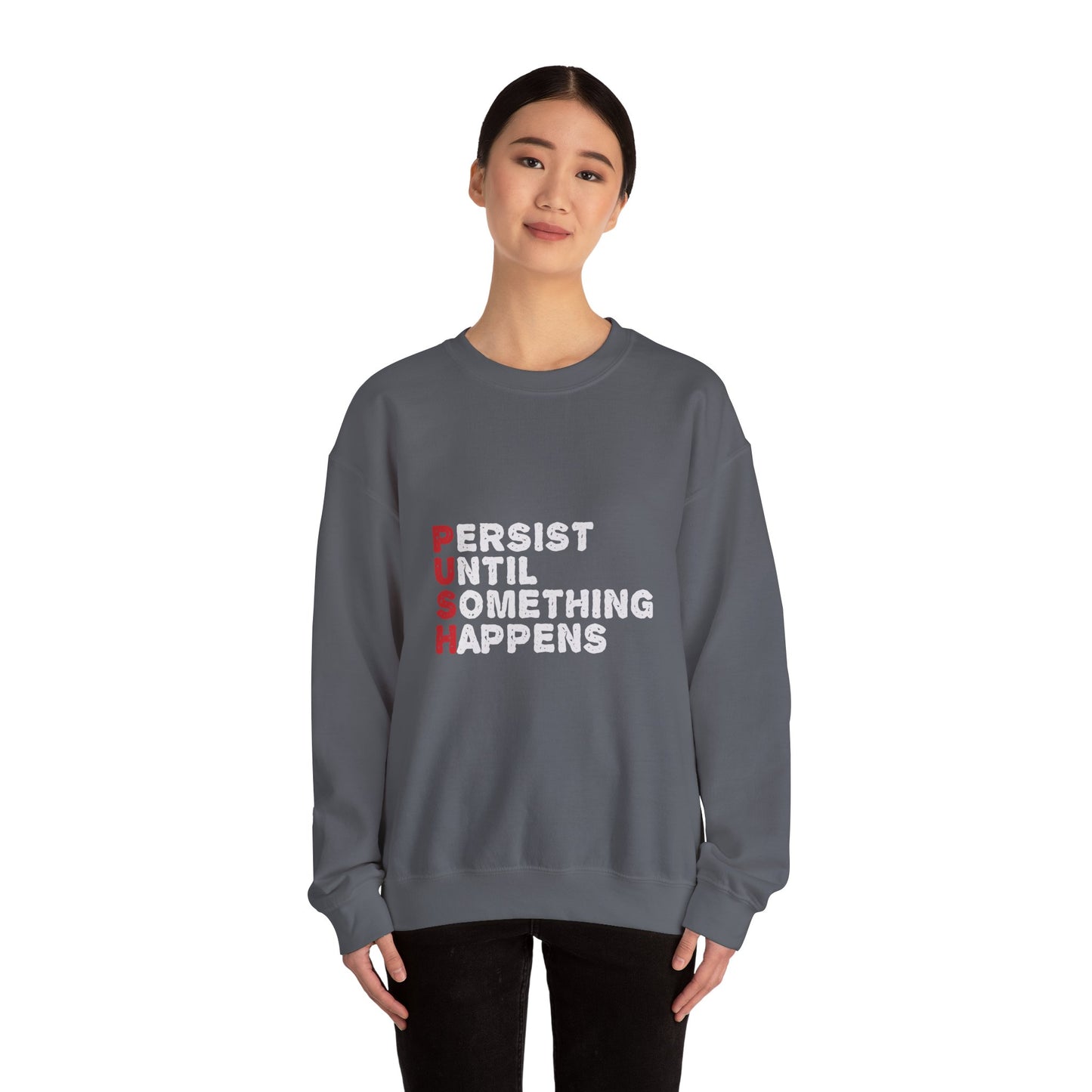 Persist Until Something Happens Unisex Heavy Blend™ Crewneck Sweatshirt