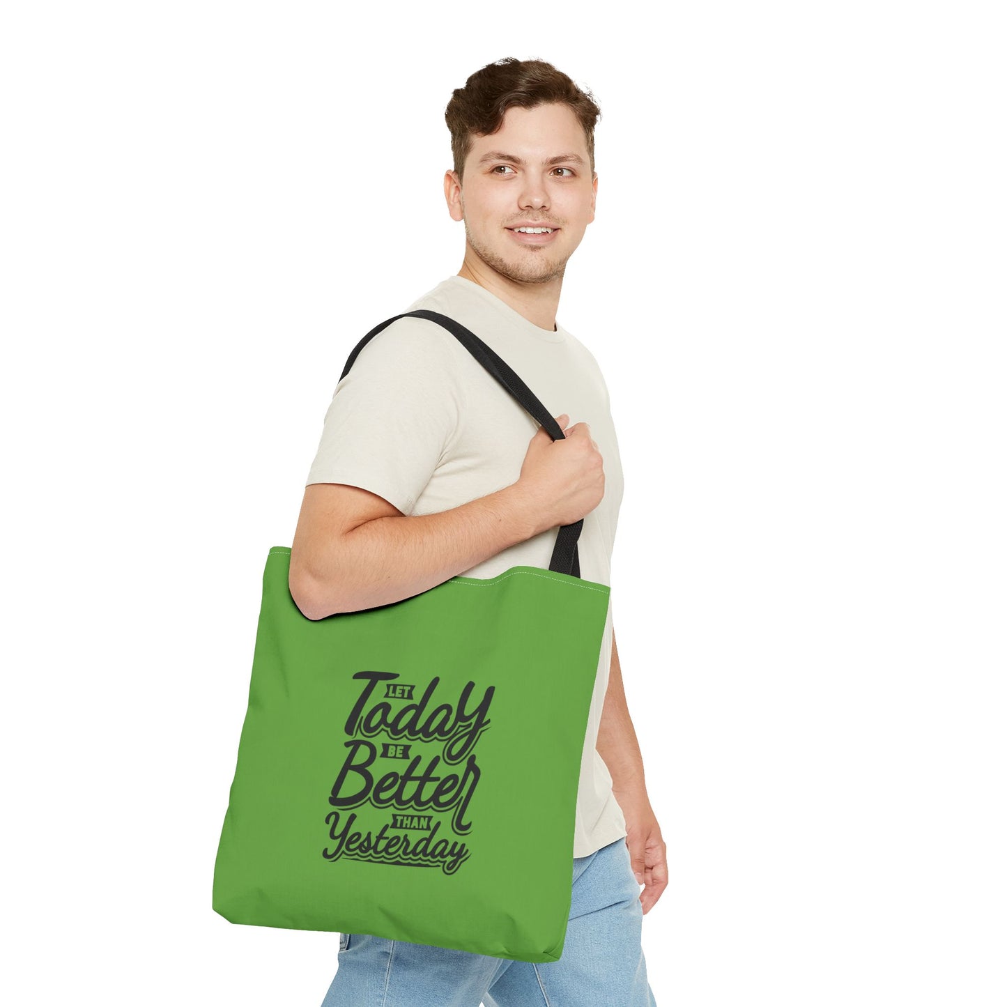 Let Today Be Better Than Yesterday Tote Bag (AOP)