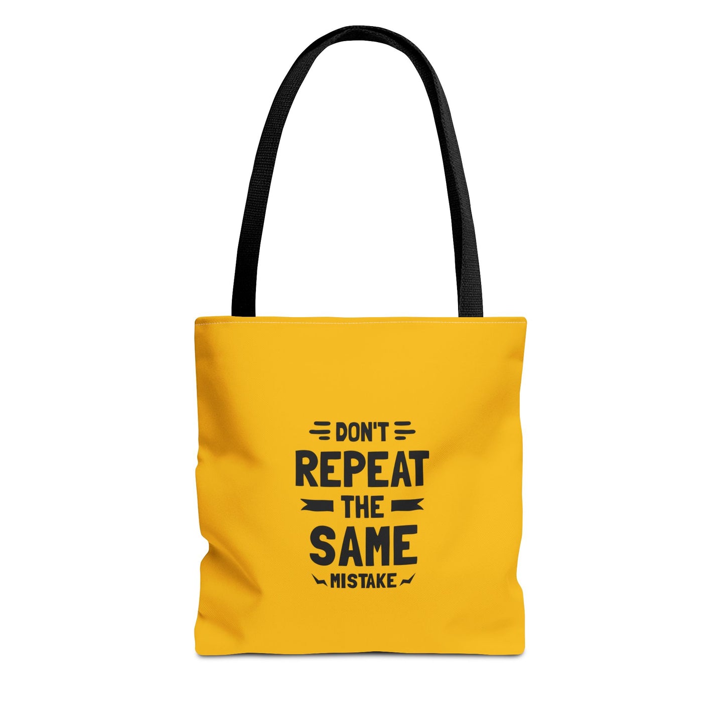 Don't Repeat The Same Mistake Tote Bag (AOP)