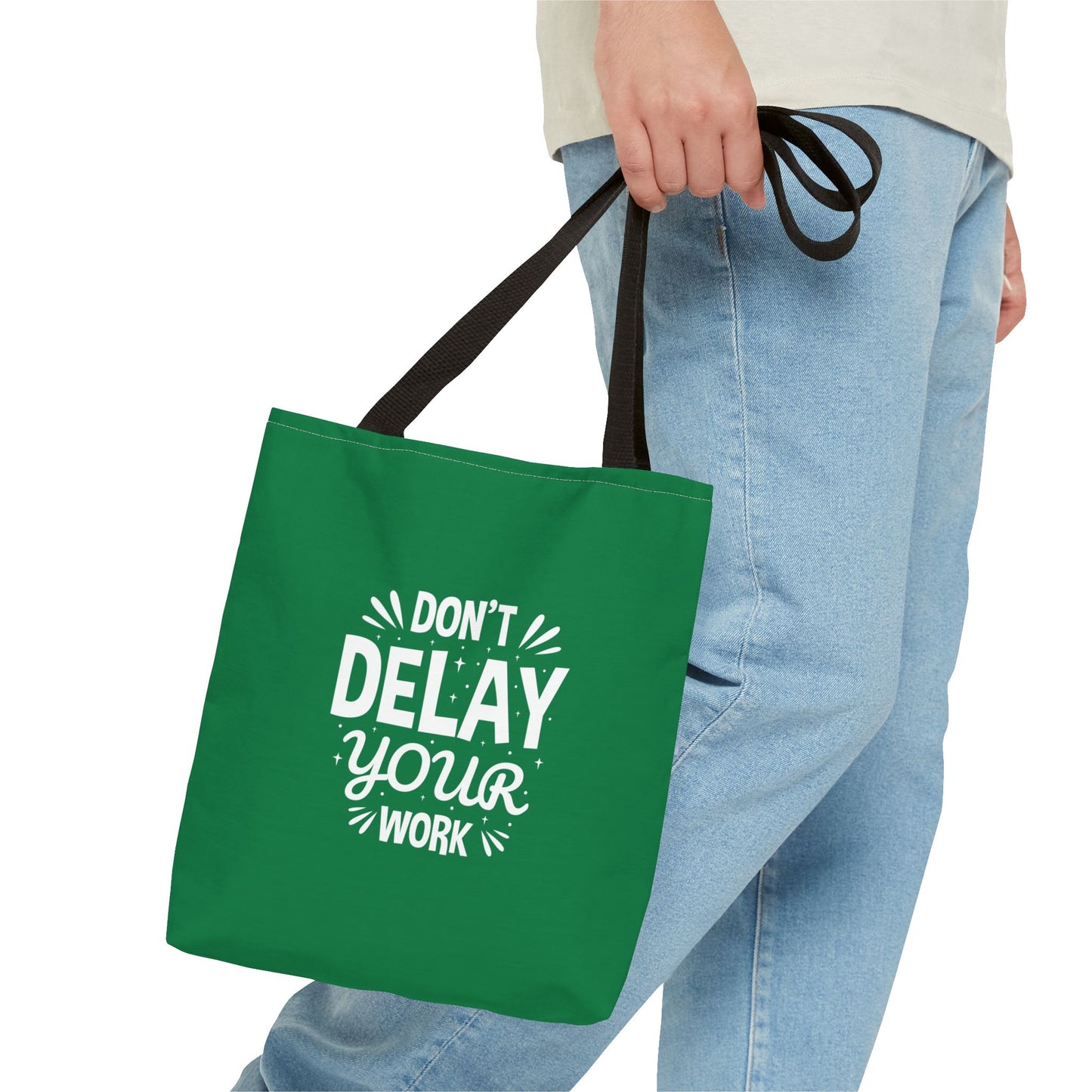 Don' T Delay Your Work Tote Bag (AOP)
