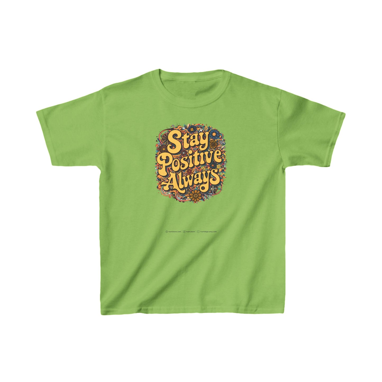 Stay Positive Always Kids Heavy Cotton™ Tee