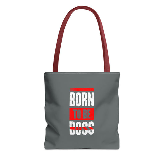 Born To Be Boss Tote Bag (AOP)