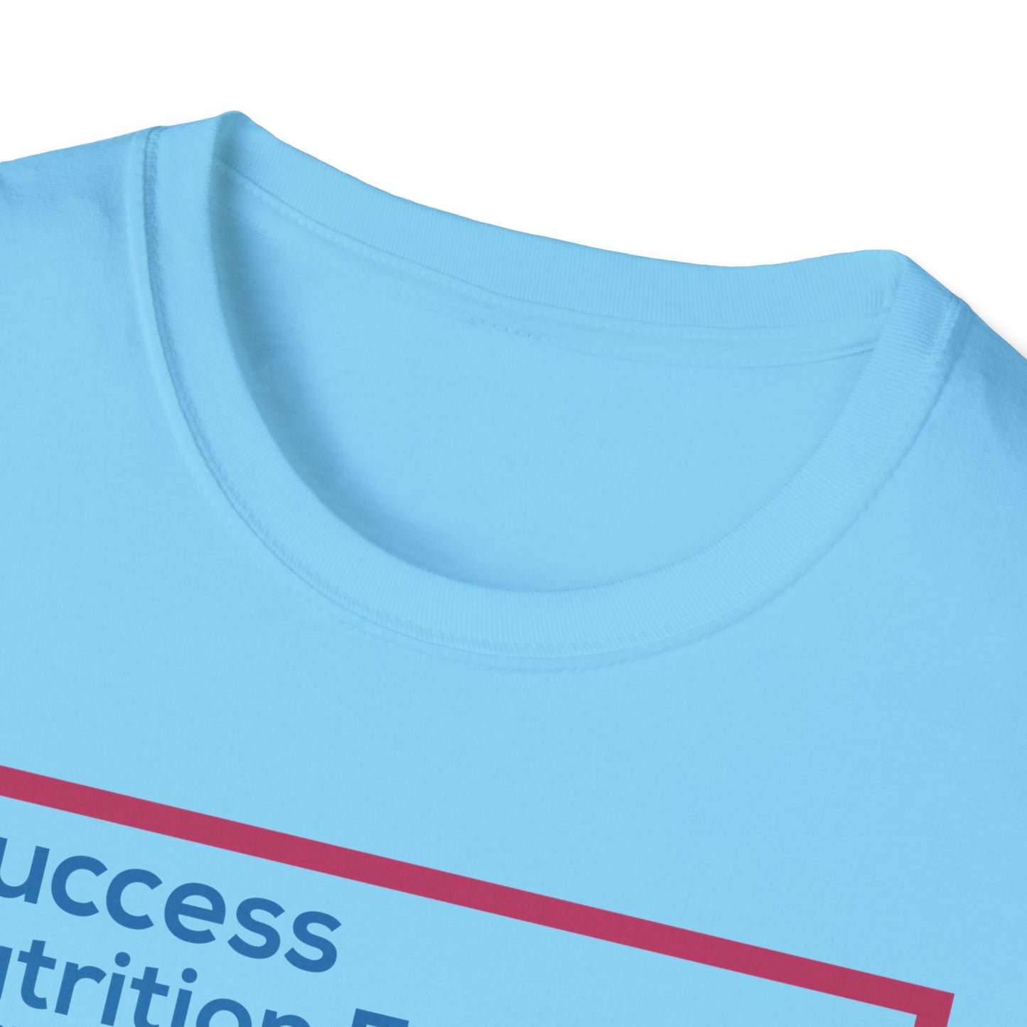 Success Nutrition Facts Unisex Softstyle T-Shirt