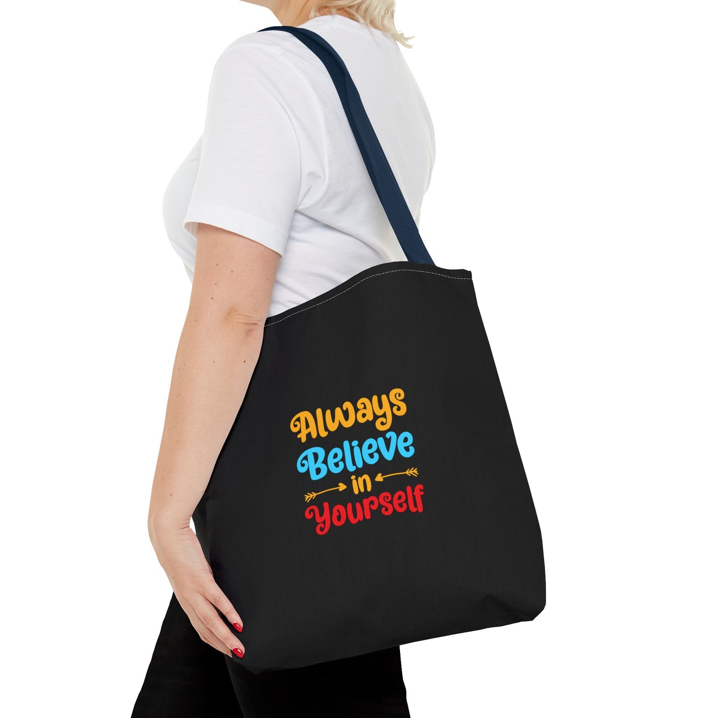 Always Believe In Yourself Tote Bag (AOP)
