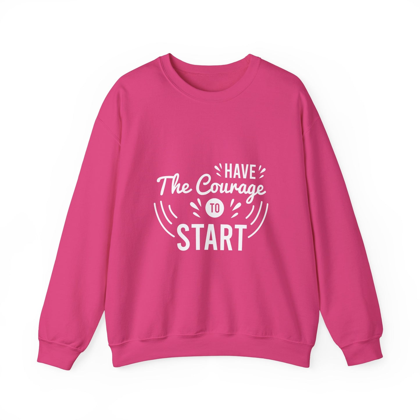 Have The Courage To Start Unisex Heavy Blend™ Crewneck Sweatshirt