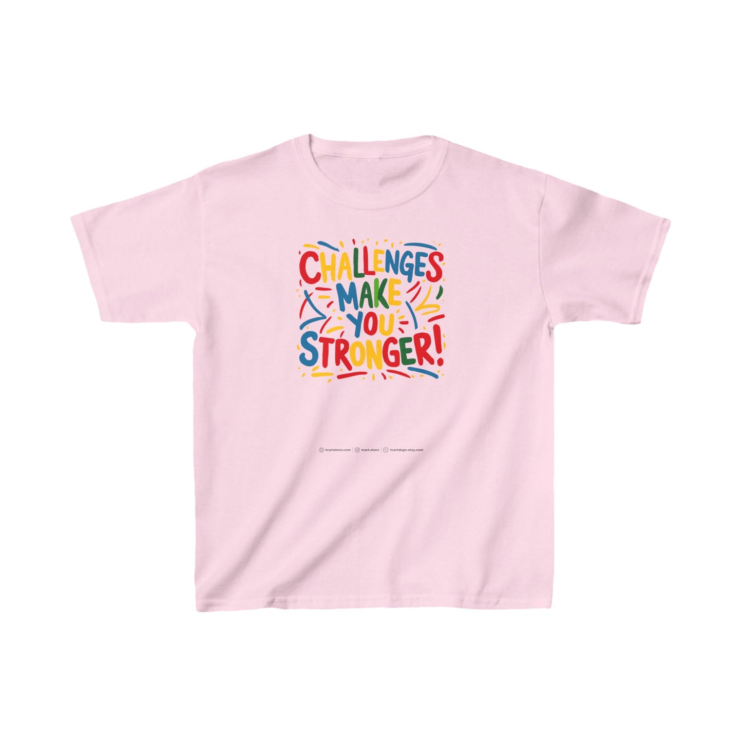 Challenges Make You Stronger! Kids Heavy Cotton™ Tee